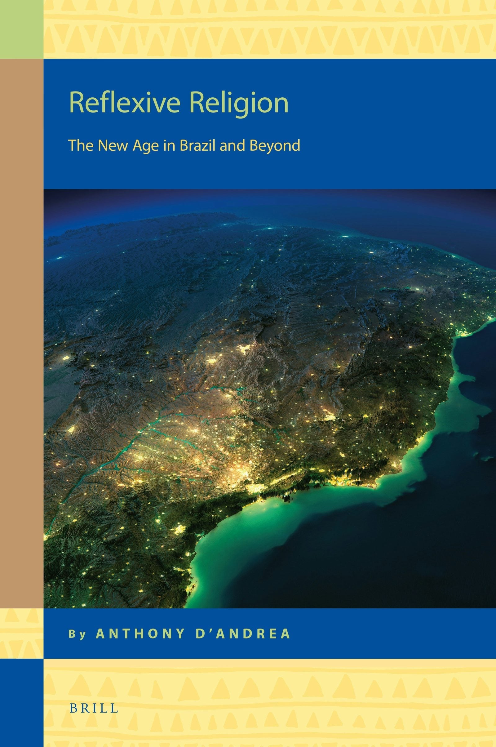 Book cover image for Reflexive Religion: The New Age in Brazil and Beyond ISBN: 9789004378193