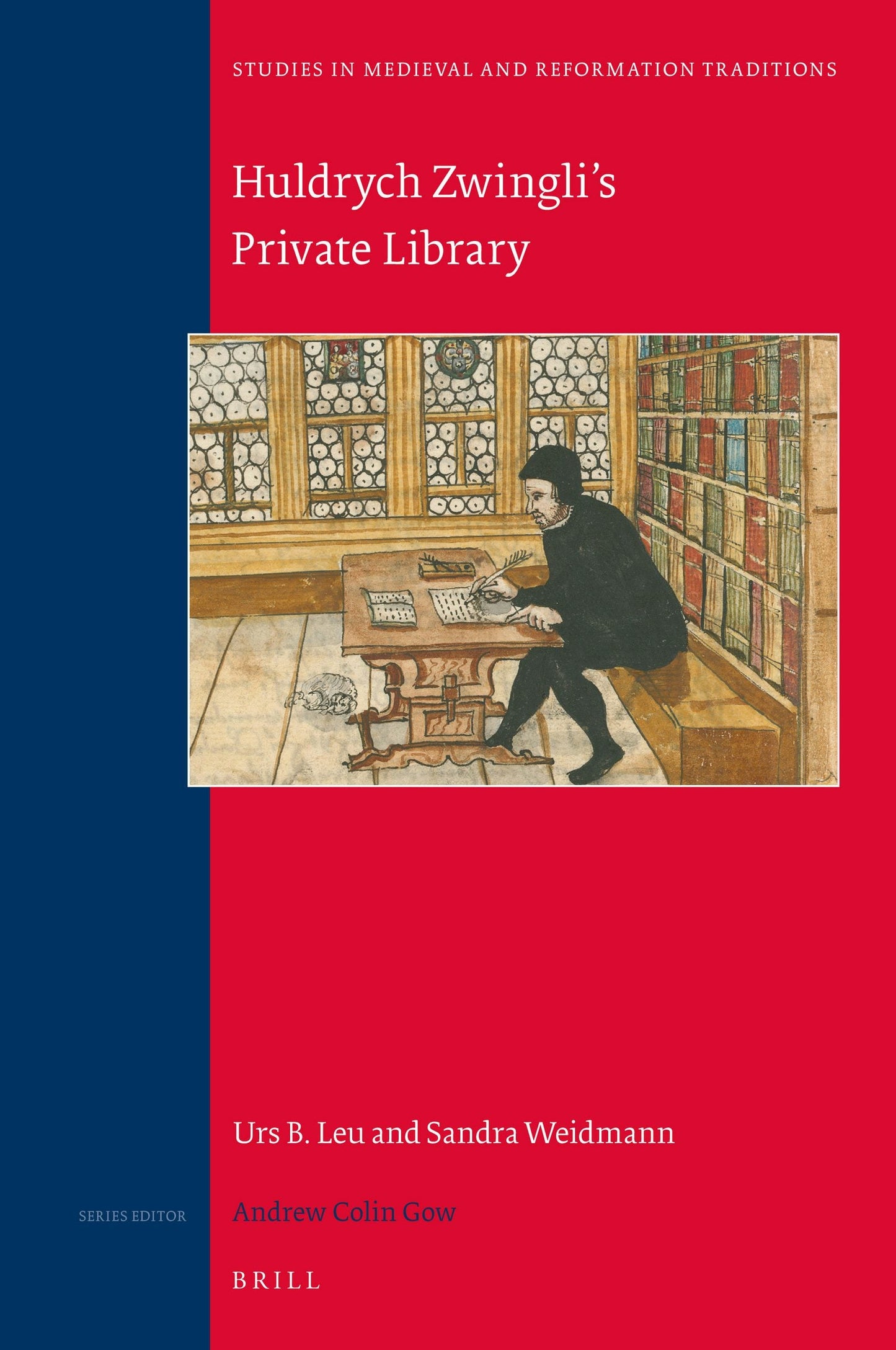 Book cover image for Huldrych Zwingli‘s Private Library ISBN: 9789004383760