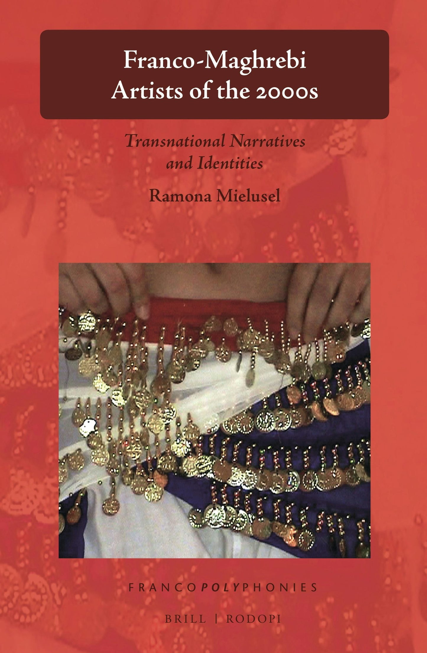 Book cover image for Franco-Maghrebi Artists of the 2000s ISBN: 9789004385443