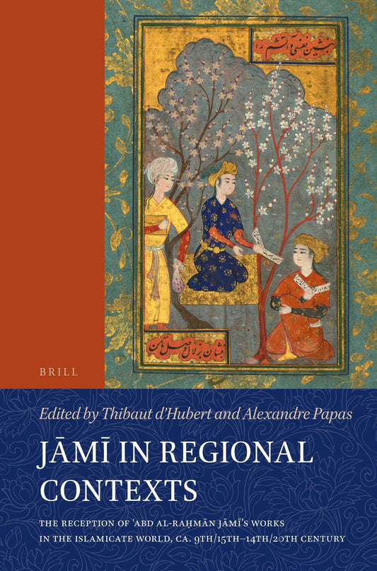 Jāmī in Regional Contexts