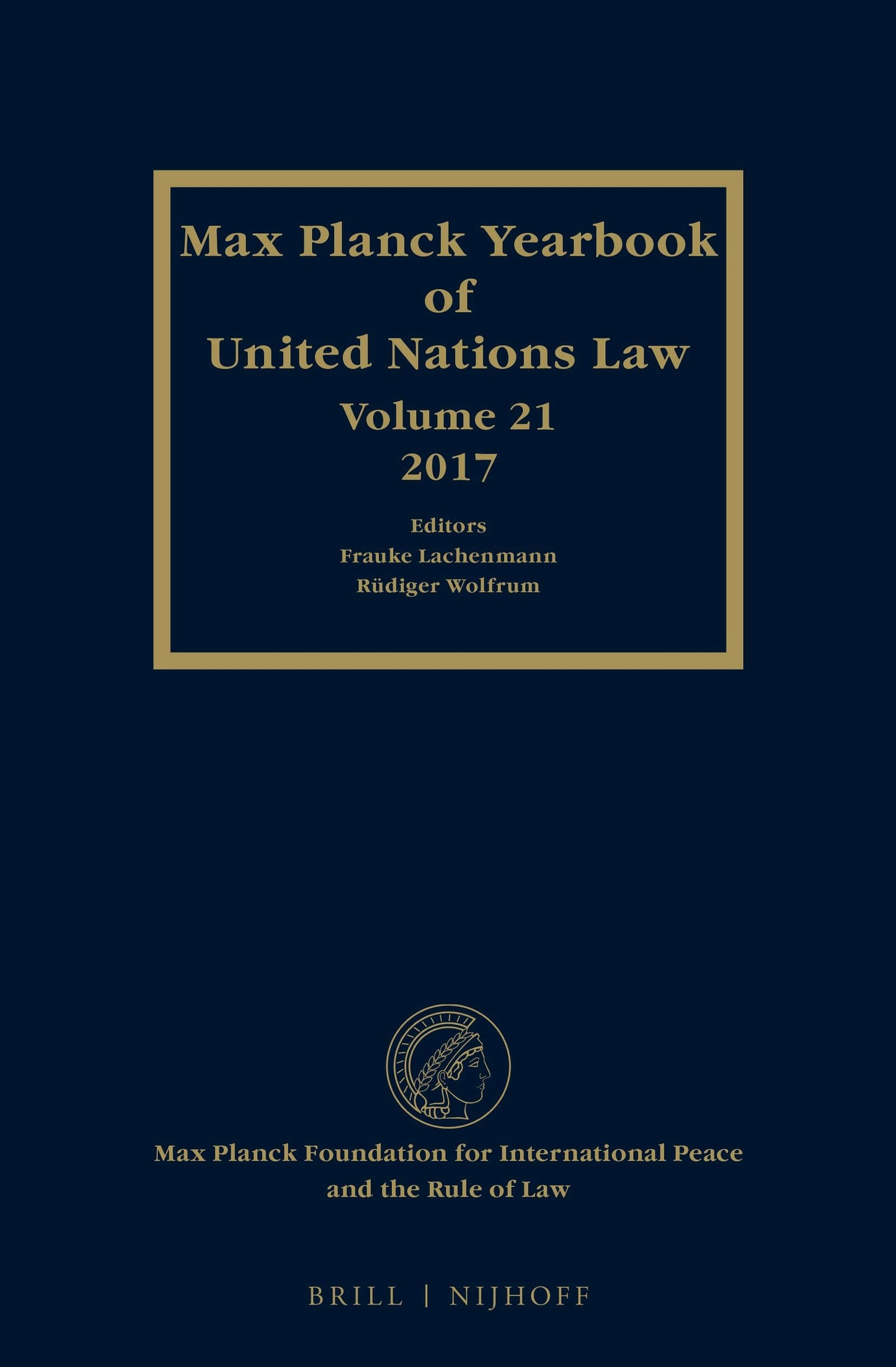 Book cover image for Max Planck Yearbook of United Nations Law, Volume 21 (2017) ISBN: 9789004386723