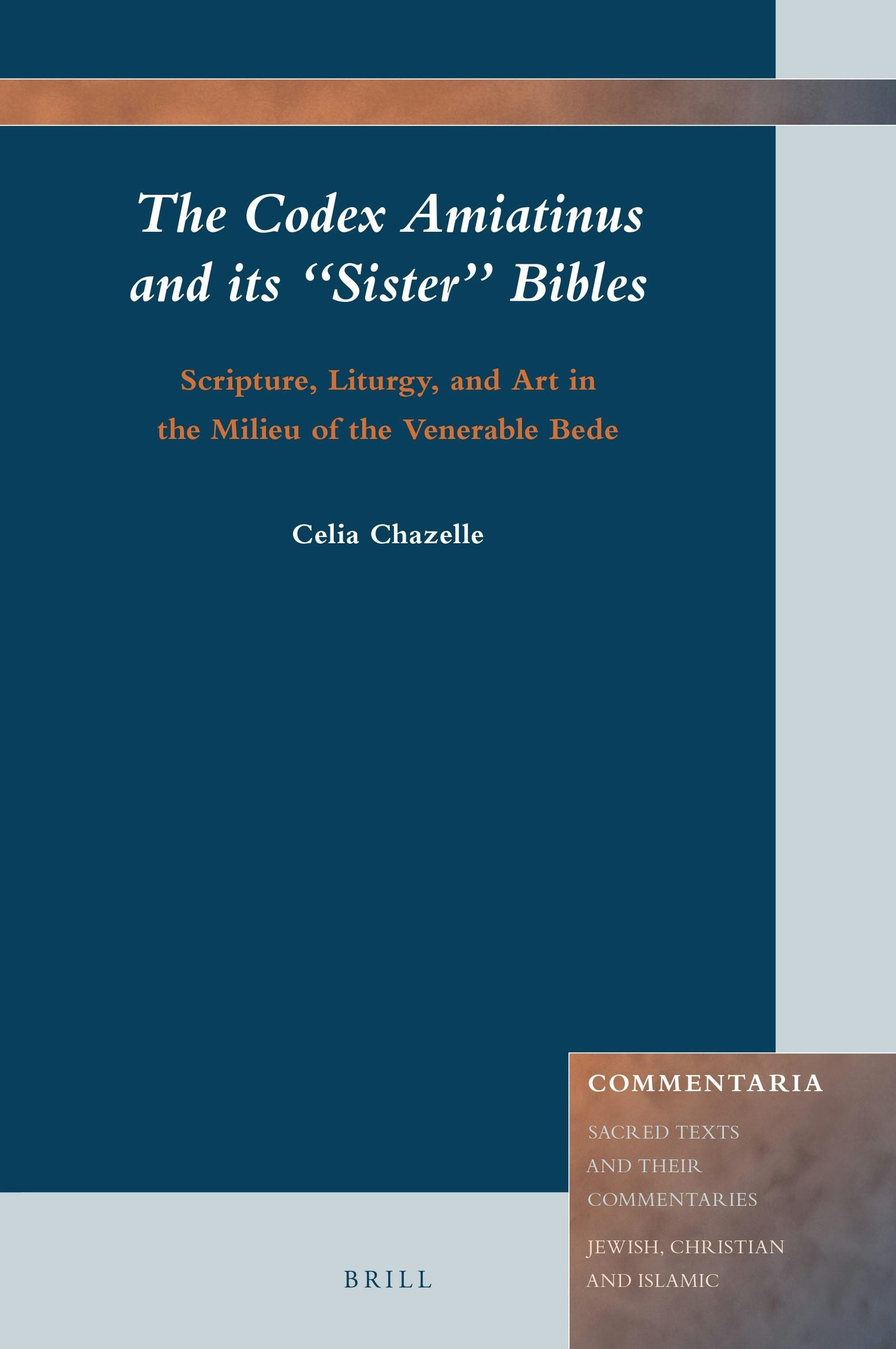 Book cover image for The Codex Amiatinus and its “Sister” Bibles: Scripture, Liturgy, and Art in the Milieu of the Venerable Bede ISBN: 9789004390133