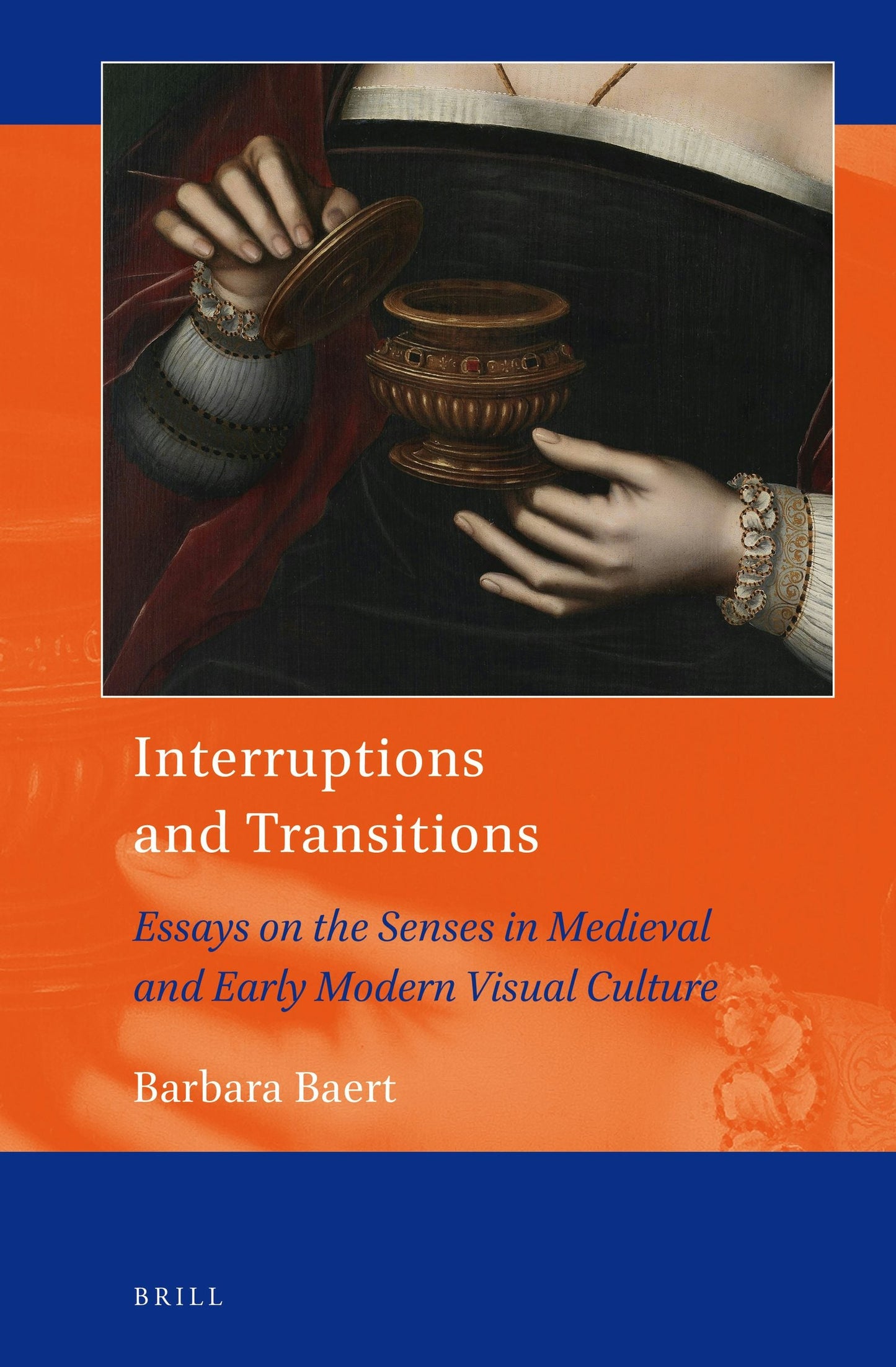 Book cover image for Interruptions and Transitions: Essays on the Senses in Medieval and Early Modern Visual Culture ISBN: 9789004390140