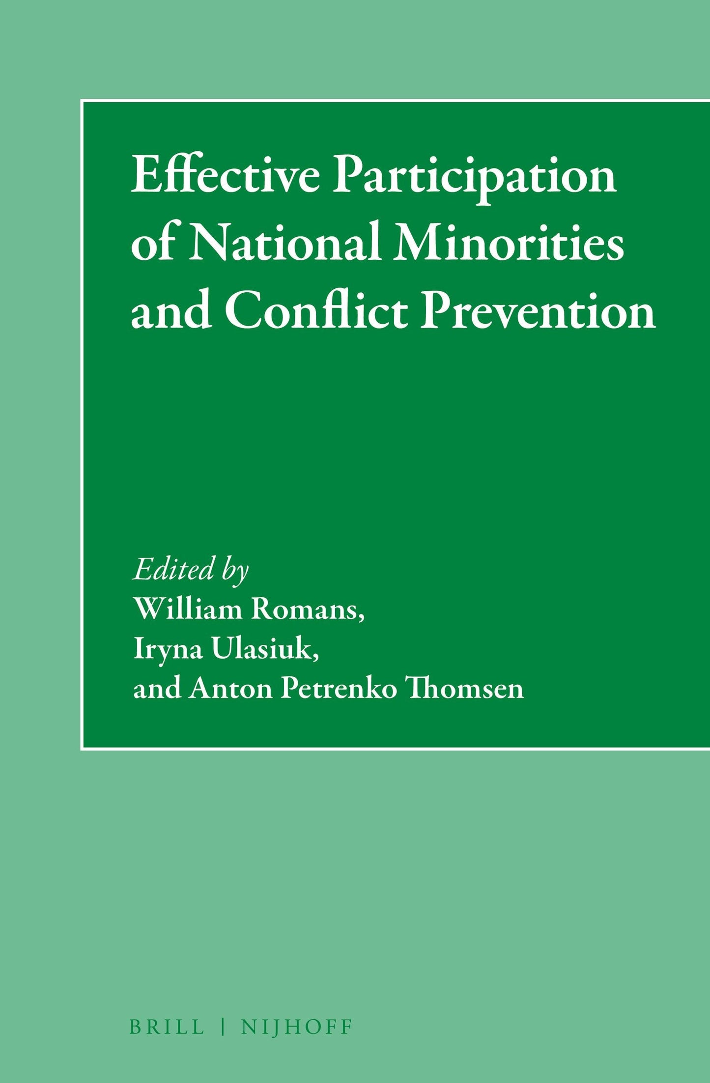 Book cover image for Effective Participation of National Minorities and Conflict Prevention ISBN: 9789004390324