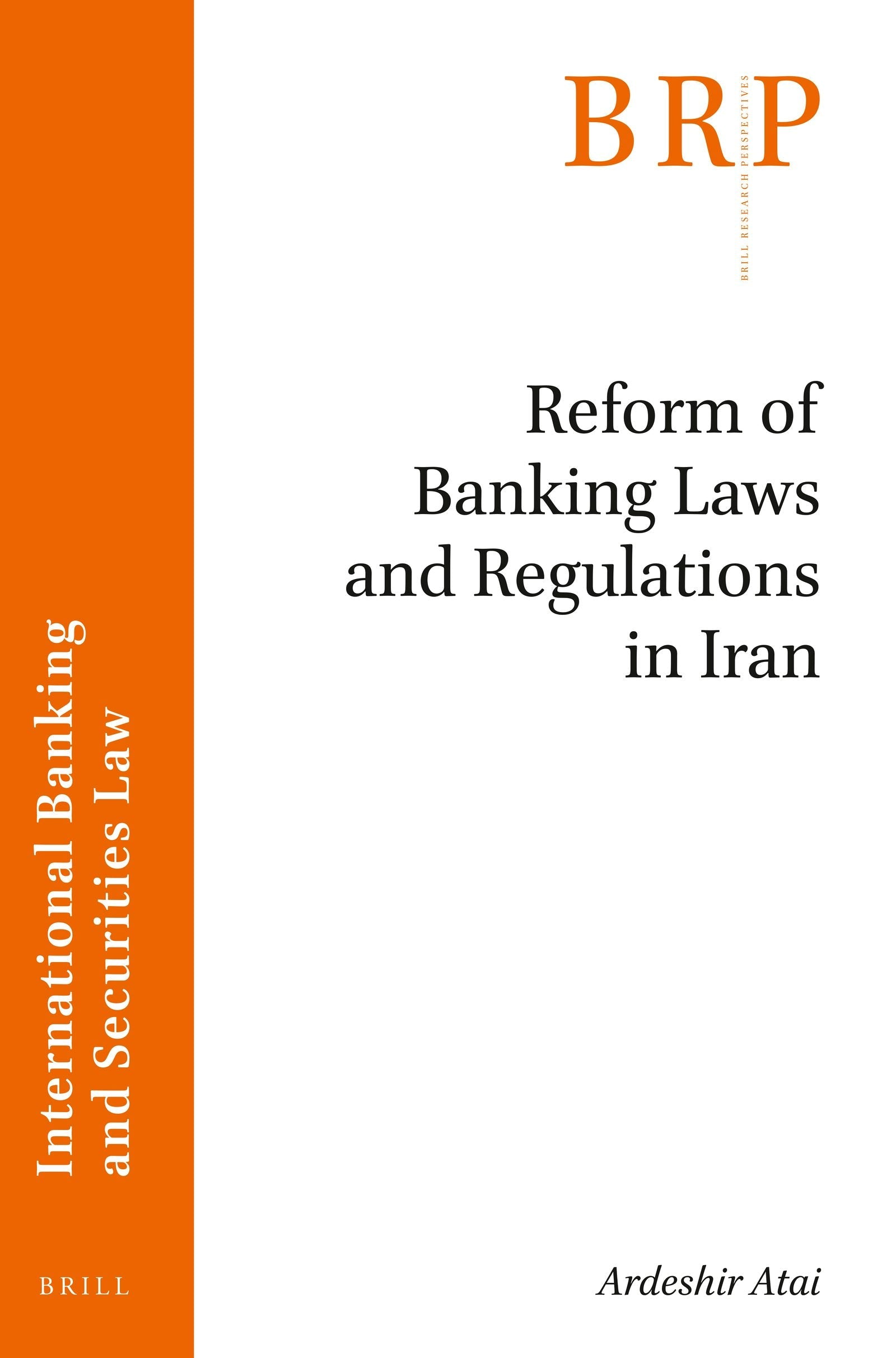 Book cover image for Reform of Banking Laws and Regulations in Iran ISBN: 9789004390553