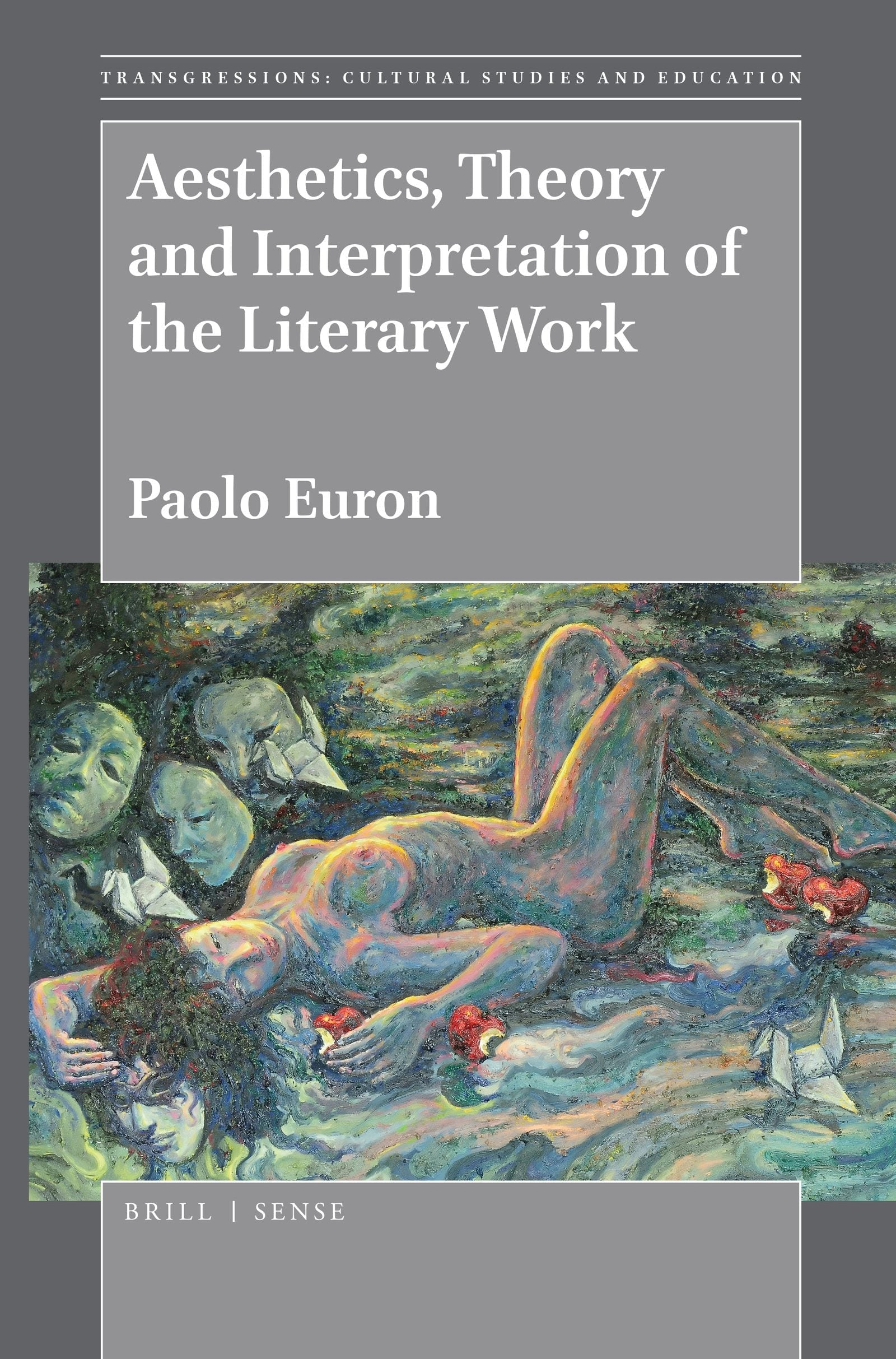 Book cover image for Aesthetics, Theory and Interpretation of the Literary Work ISBN: 9789004393660