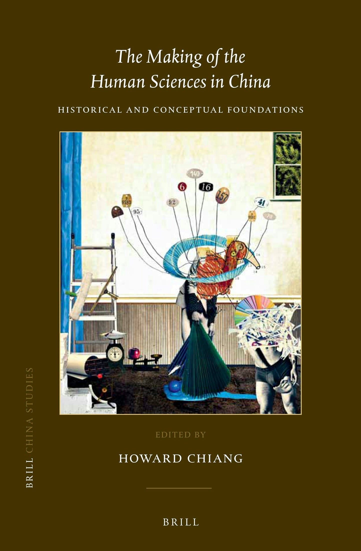 Book cover image for The Making of the Human Sciences in China ISBN: 9789004397613