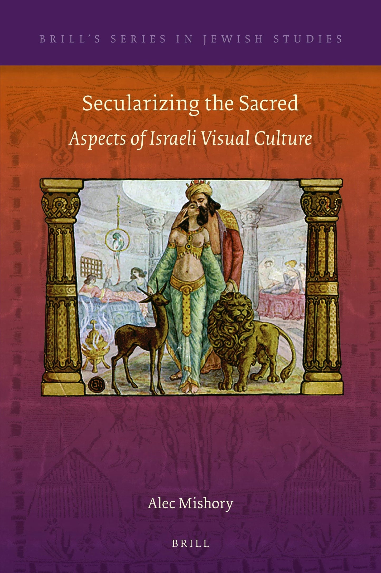 Book cover image for Secularizing the Sacred ISBN: 9789004405264