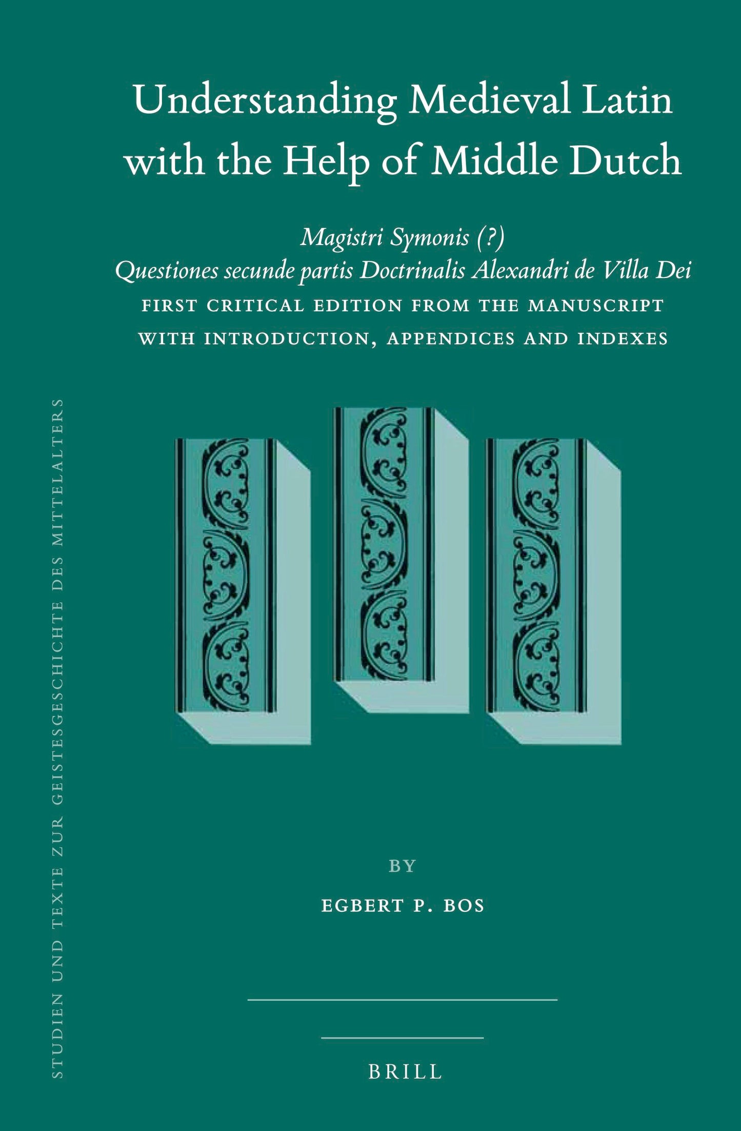 Book cover image for Understanding Medieval Latin with the Help of Middle Dutch ISBN: 9789004406209