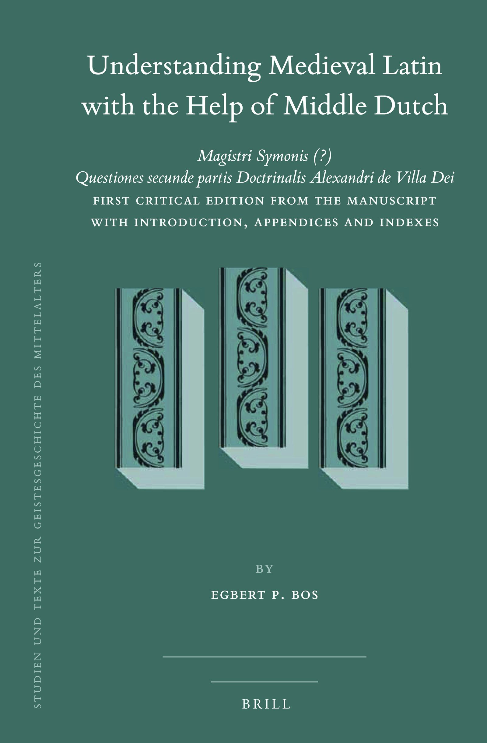 Book cover image for Understanding Medieval Latin with the Help of Middle Dutch ISBN: 9789004406209