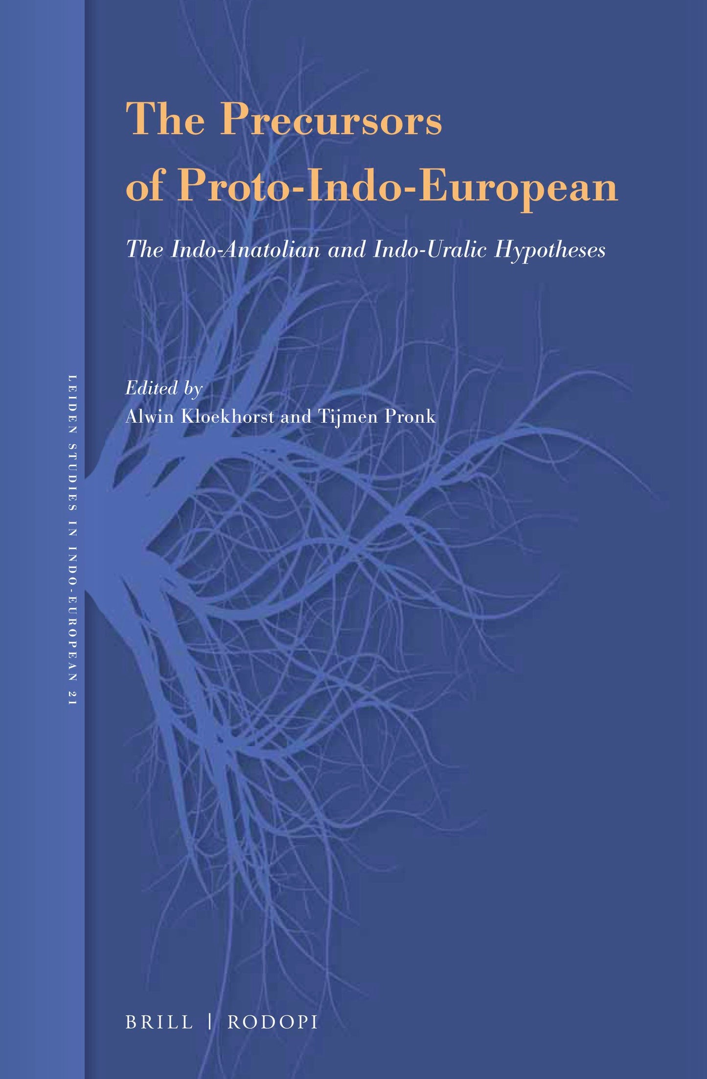 Book cover image for The Precursors of Proto-Indo-European ISBN: 9789004409347