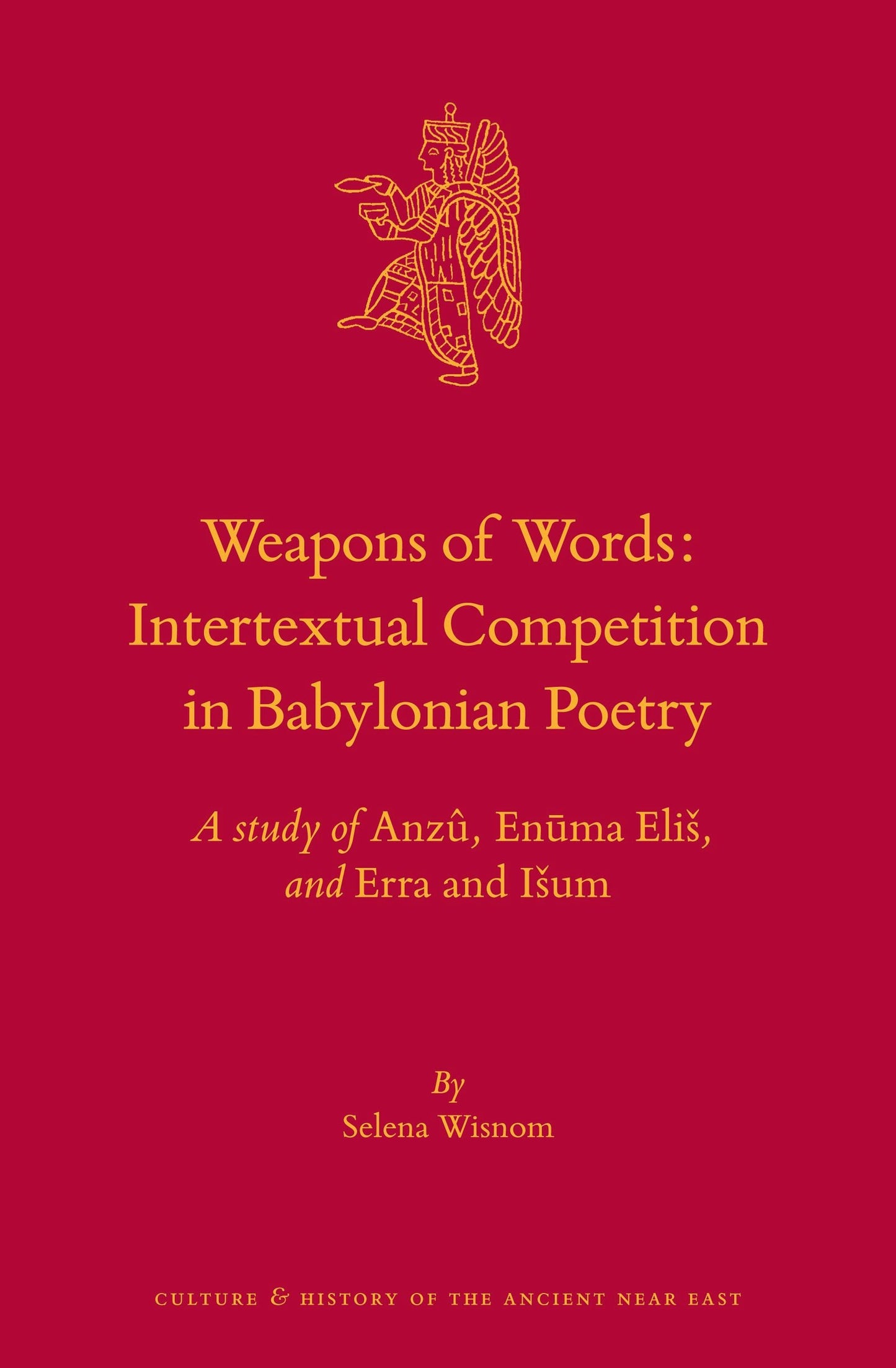 Book cover image for Weapons of Words: Intertextual Competition in Babylonian Poetry ISBN: 9789004412965