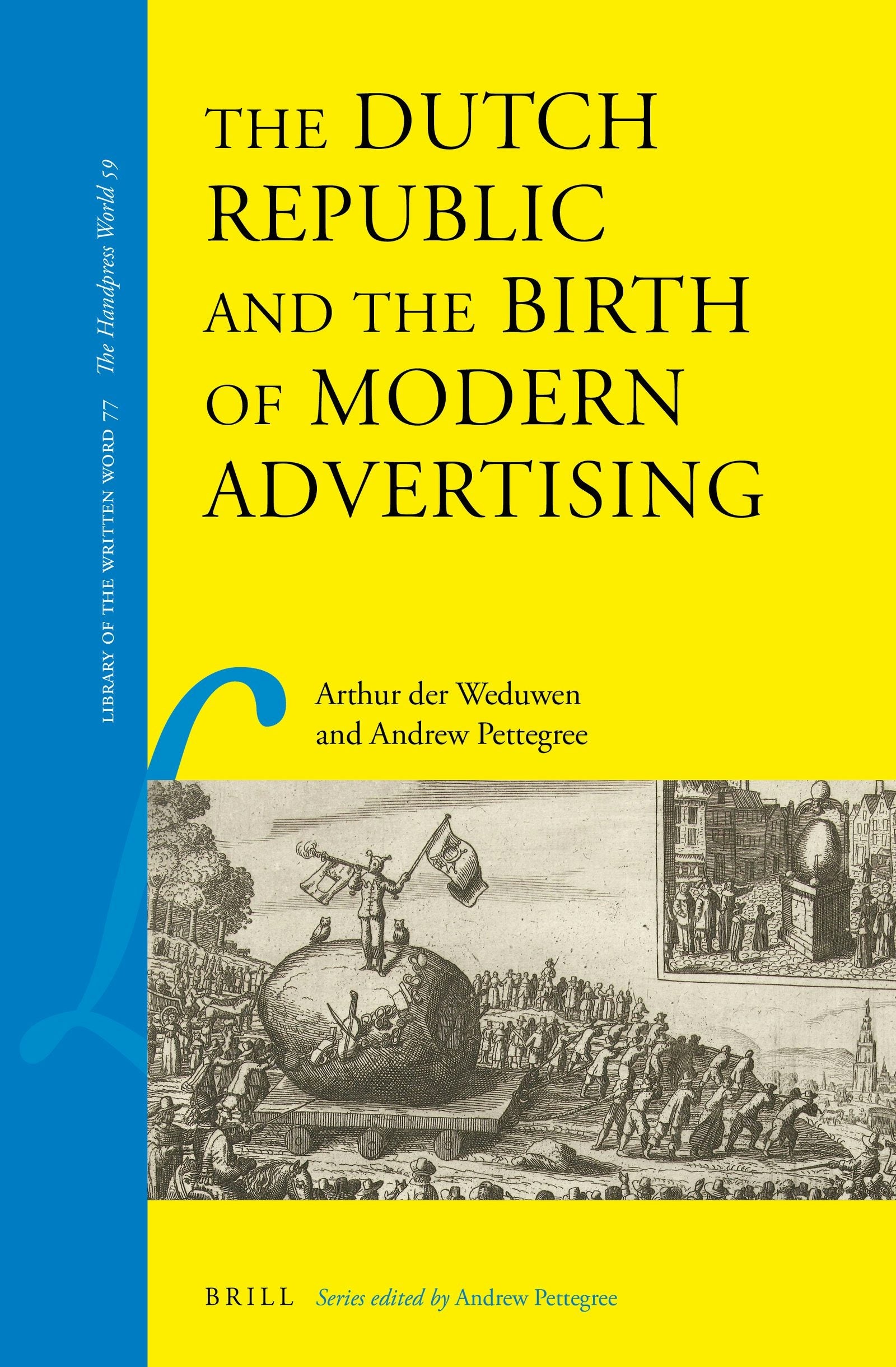 Book cover image for The Dutch Republic and the Birth of Modern Advertising ISBN: 9789004413801