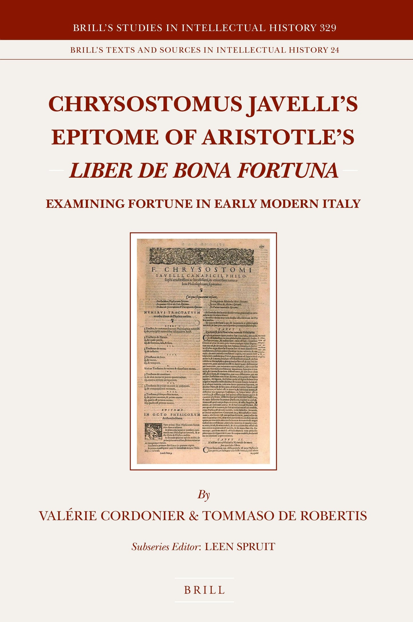 Book cover image for Chrysostomus Javelli’s Epitome of Aristotle’s Liber de bona fortuna ISBN: 9789004416154