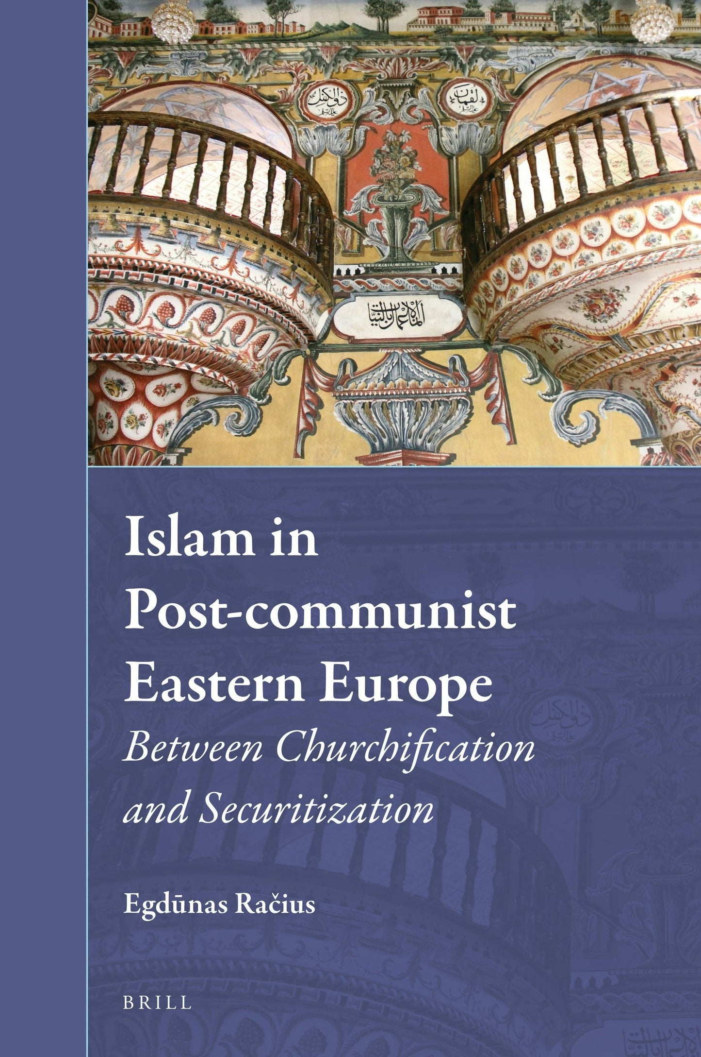 Book cover image for Islam in Post-communist Eastern Europe ISBN: 9789004425347