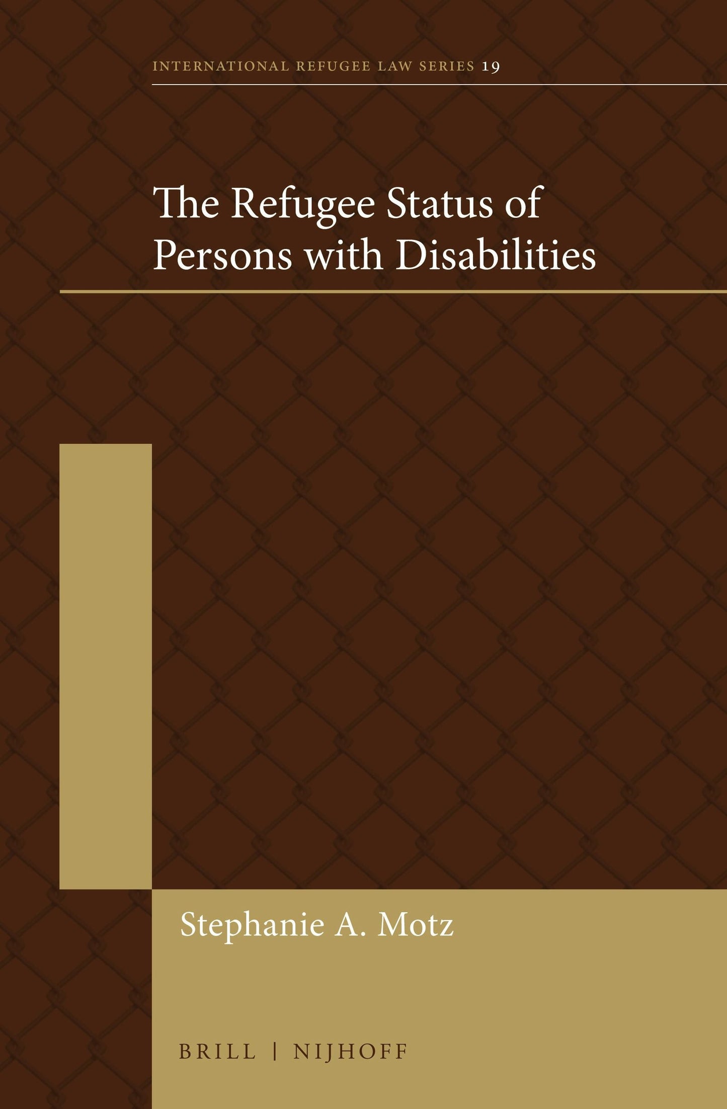 Book cover image for The Refugee Status of Persons with Disabilities ISBN: 9789004427297