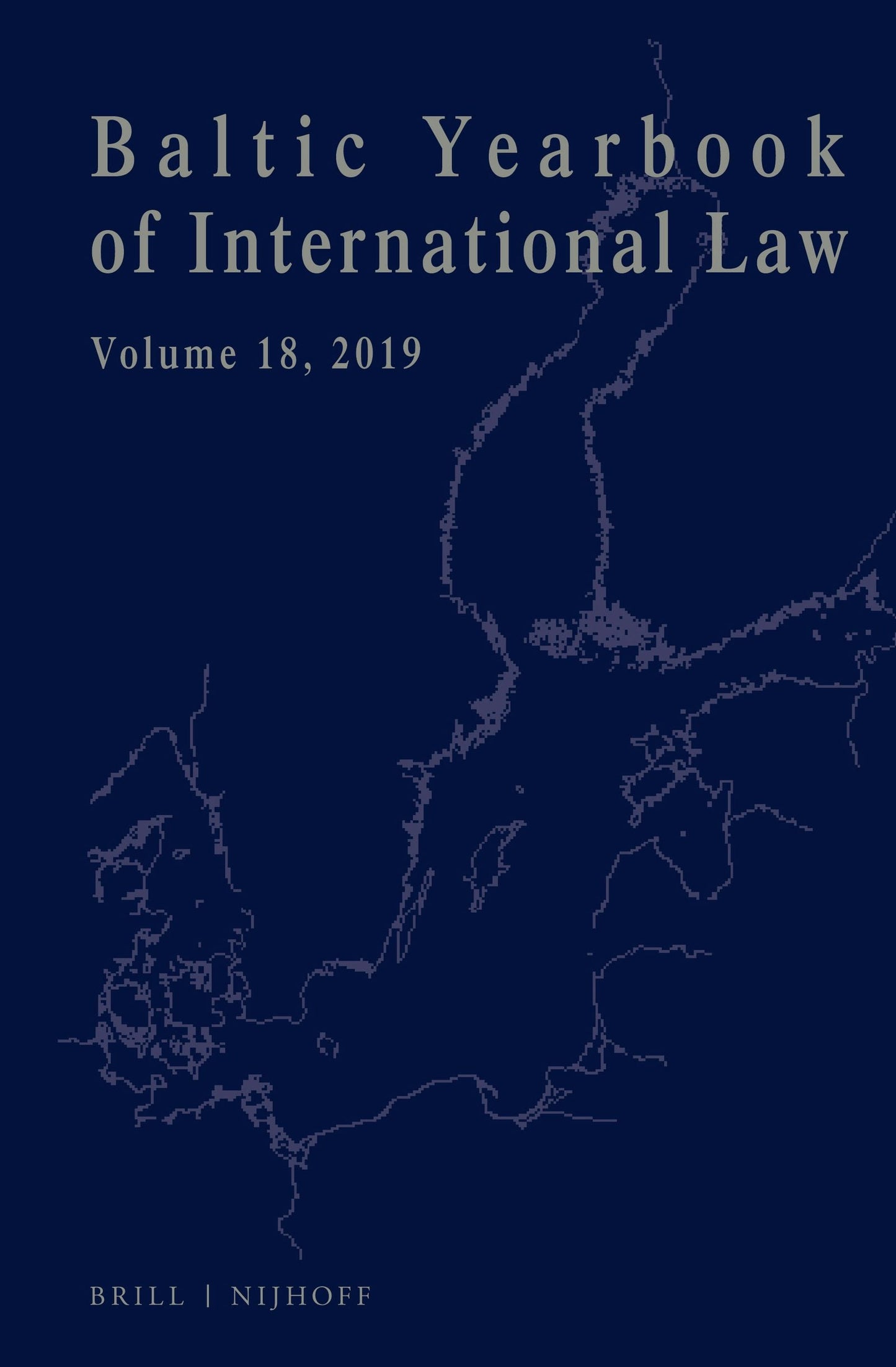 Cover image for Baltic Yearbook of International Law, Volume 18 (2019), isbn: 9789004438606