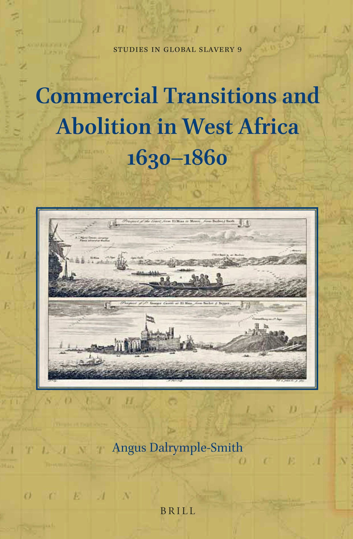 Book cover image for Commercial Transitions and Abolition in West Africa 1630–1860 ISBN: 9789004460898