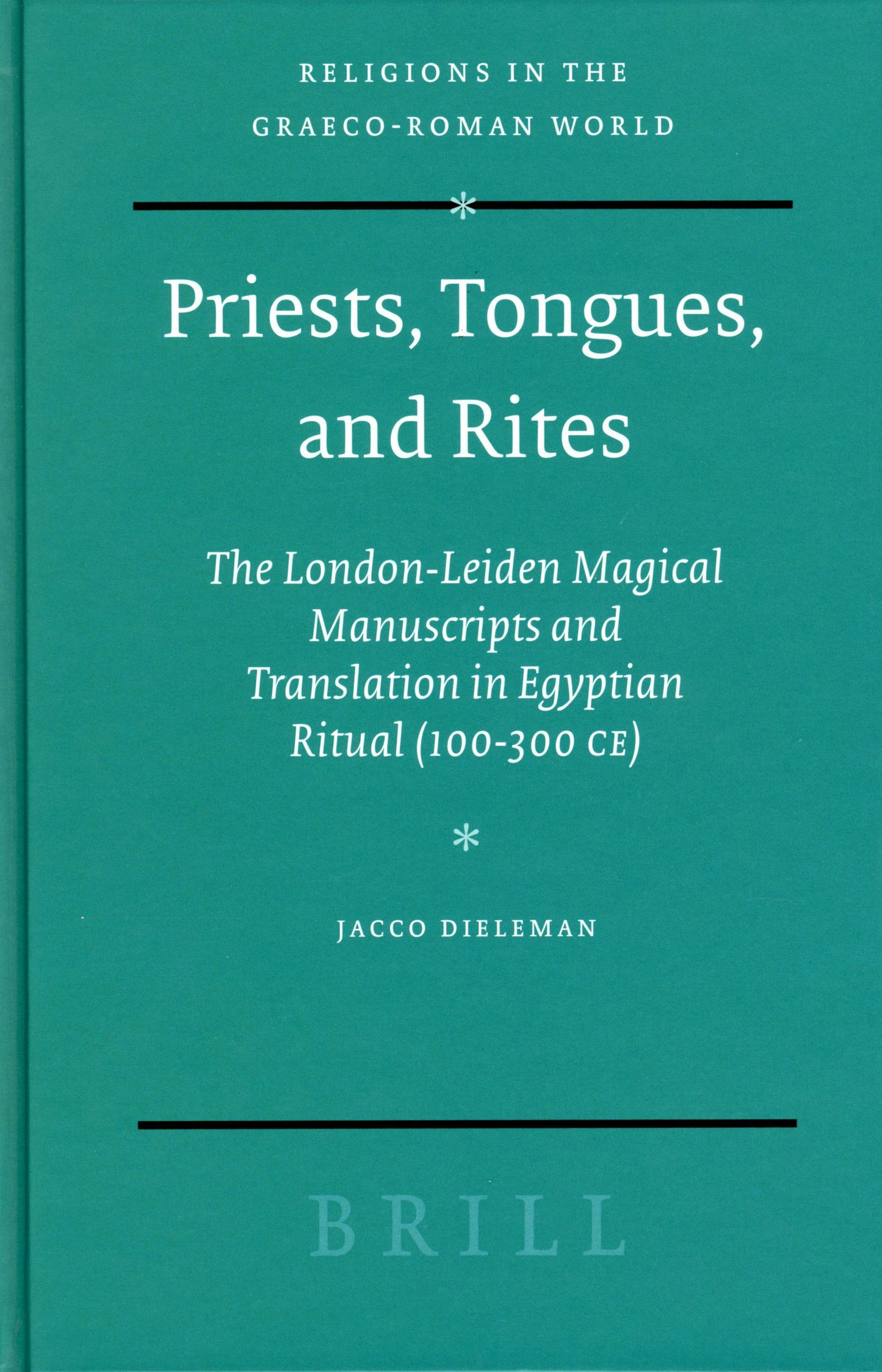 Book cover image for Priests, Tongues, and Rites ISBN: 9789004464179