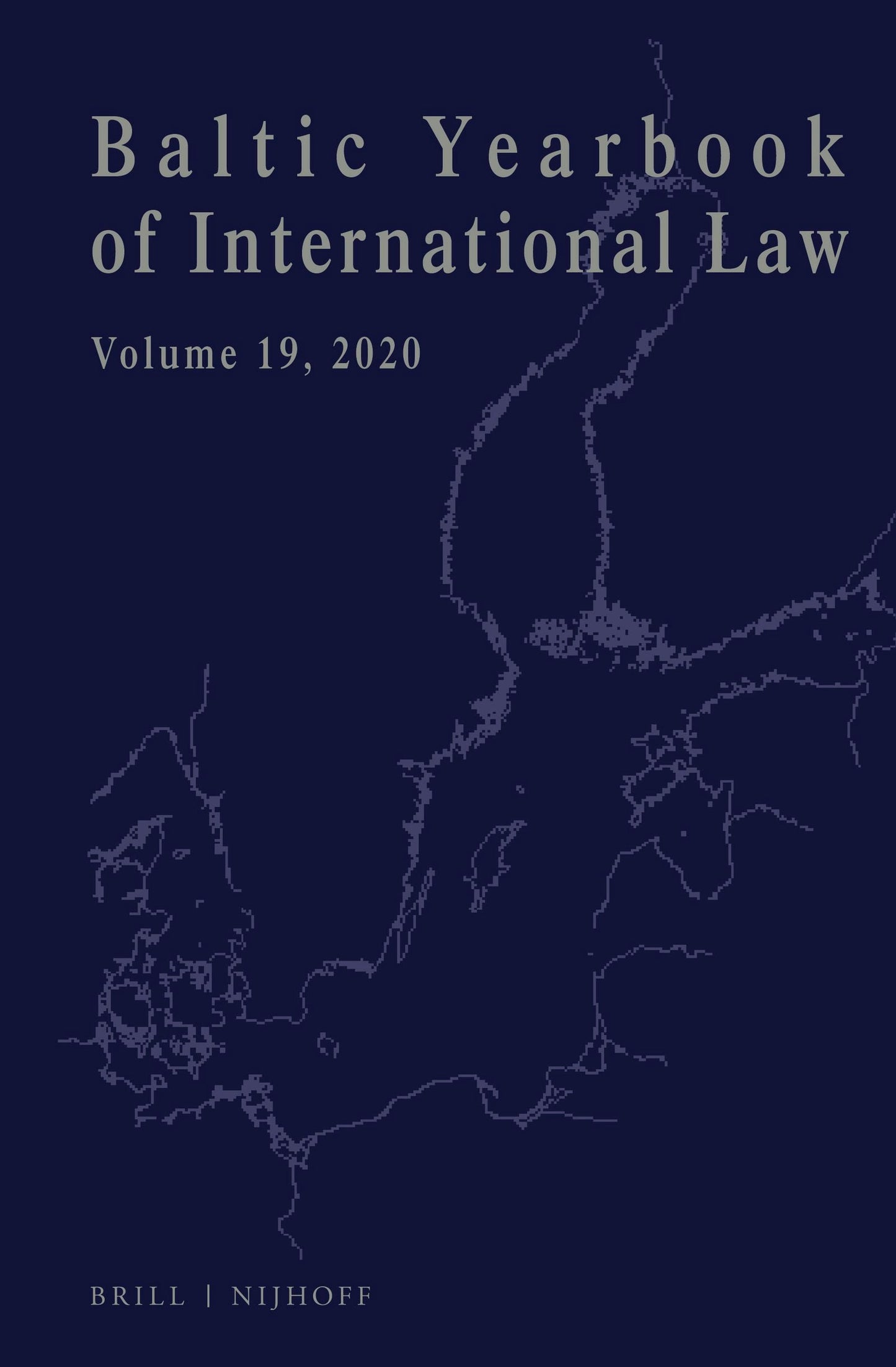 Book cover image for Baltic Yearbook of International Law, Volume 19 (2020) ISBN: 9789004469631