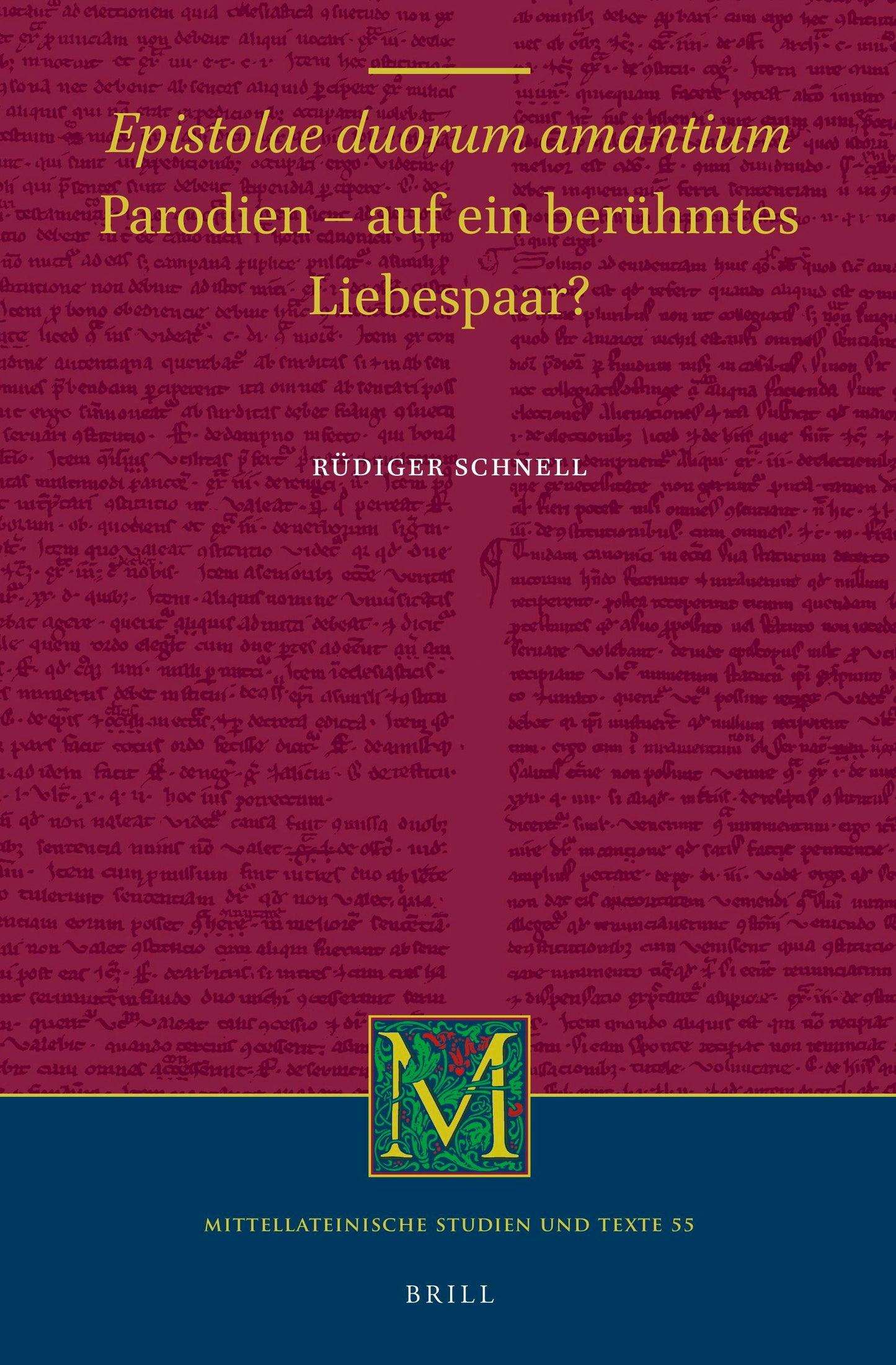 Book cover image for Epistolae duorum amantium: Parodien – auf ein berühmtes Liebespaar? ISBN: 9789004471900