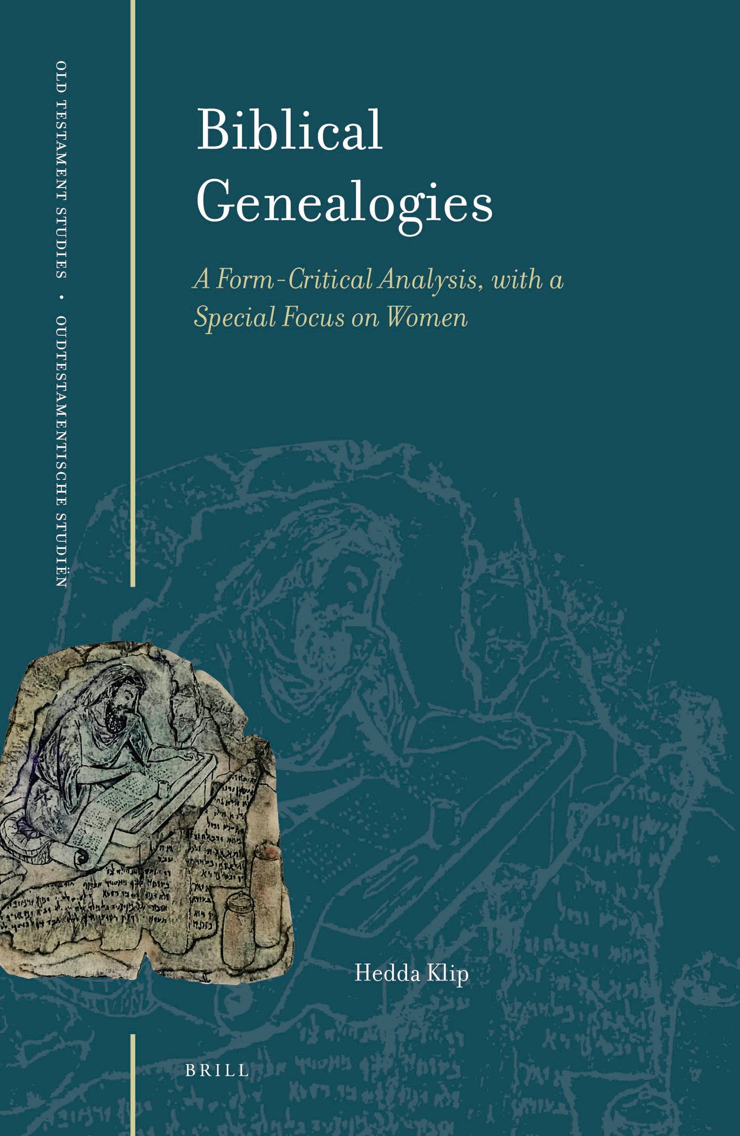 Book cover image for Biblical Genealogies: A Form-Critical Analysis, with a Special Focus on Women ISBN: 9789004472532