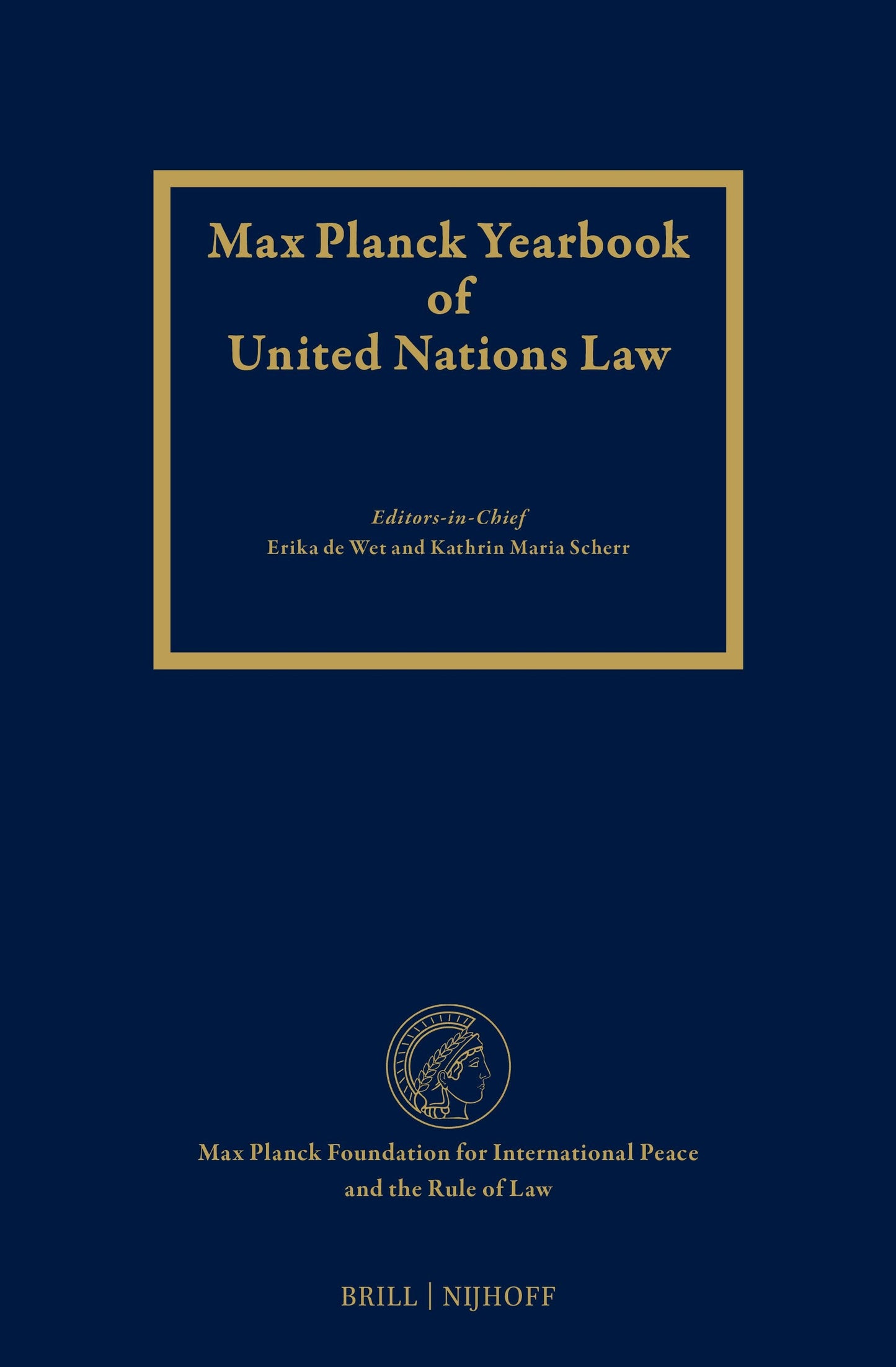 Book cover image for Max Planck Yearbook of United Nations Law, Volume 25 (2021) ISBN: 9789004509733