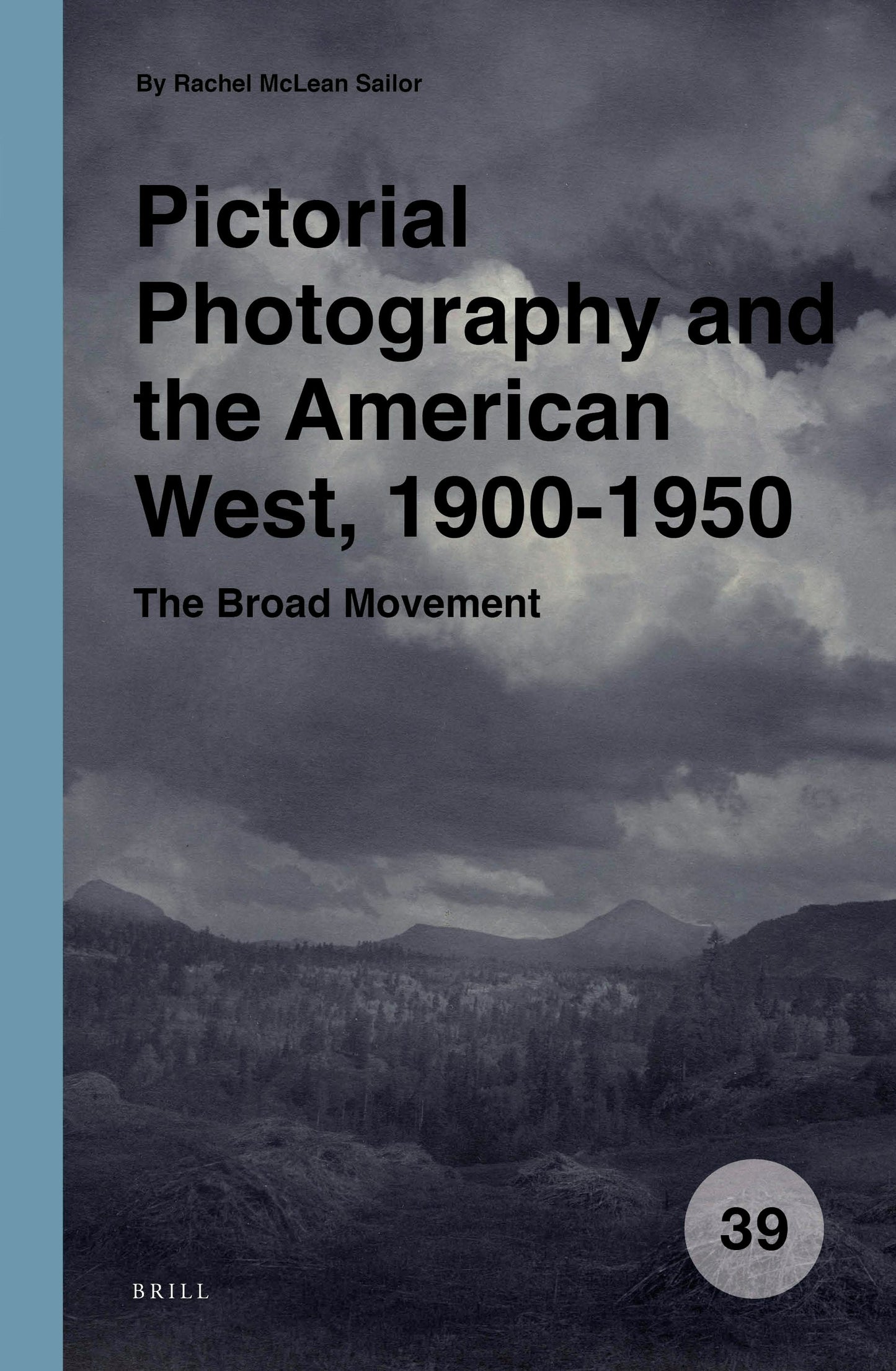 Book cover image for Pictorial Photography and the American West, 1900-1950 ISBN: 9789004519749