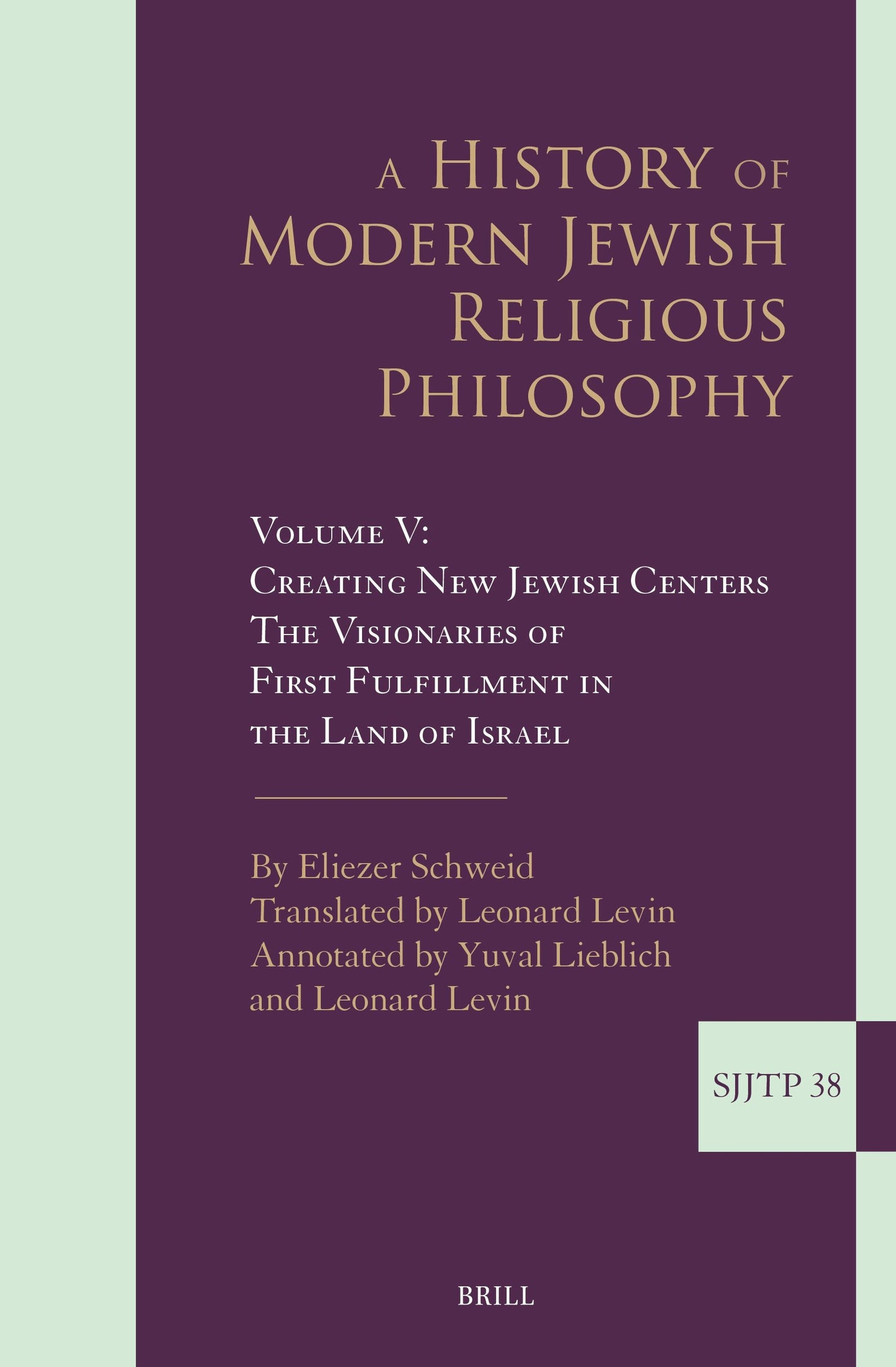 Book cover image for A History of Modern Jewish Religious Philosophy ISBN: 9789004524125