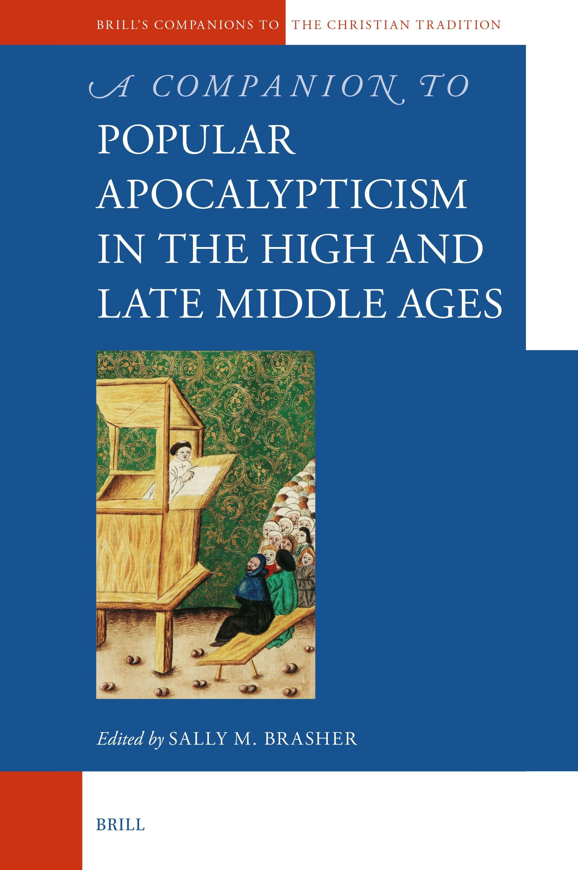 Book cover image for A Companion to Popular Apocalypticism in the High and Late Middle Ages ISBN: 9789004527133
