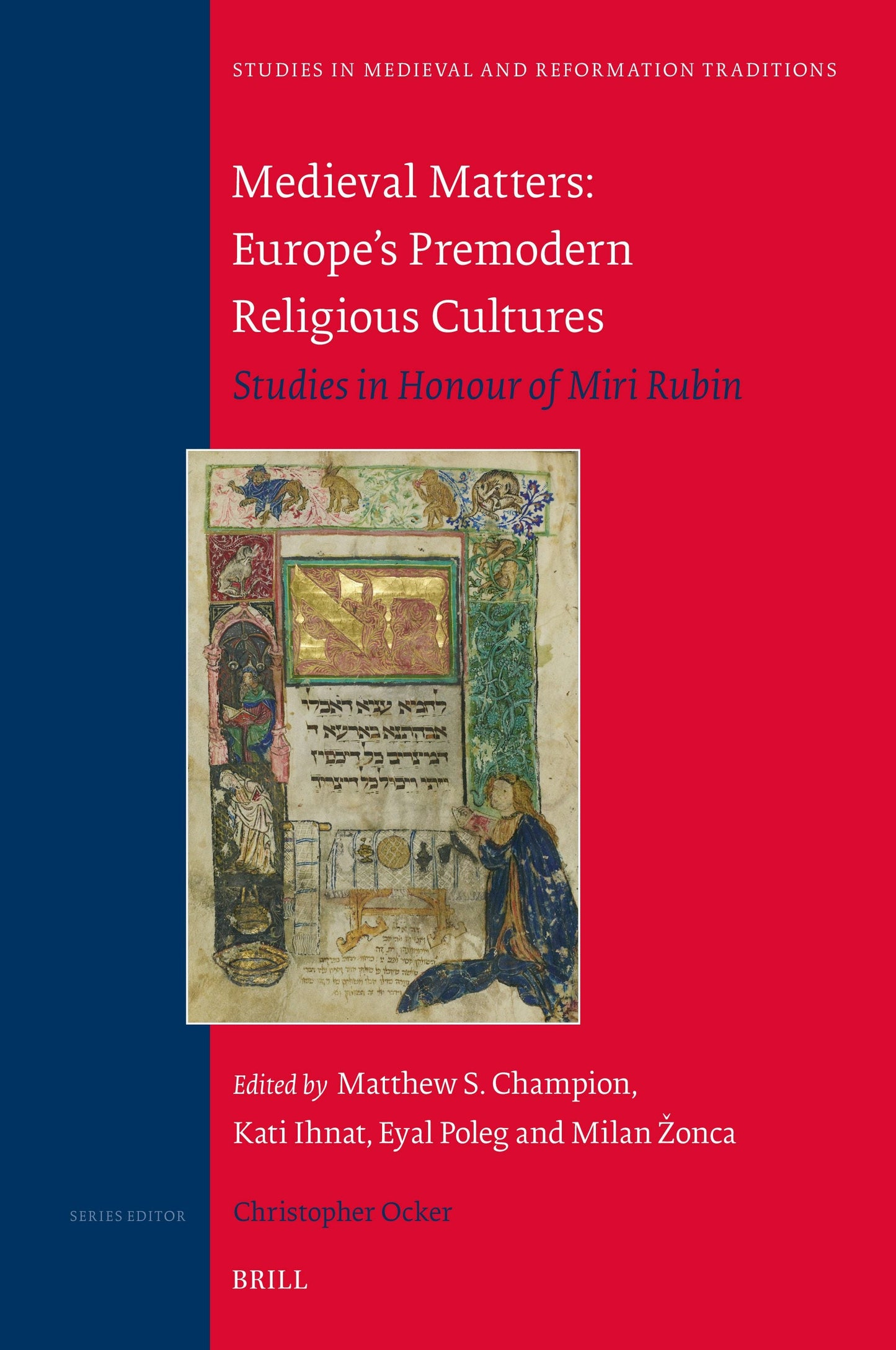 Book cover image for Medieval Matters: Europe’s Premodern Religious Cultures ISBN: 9789004527614
