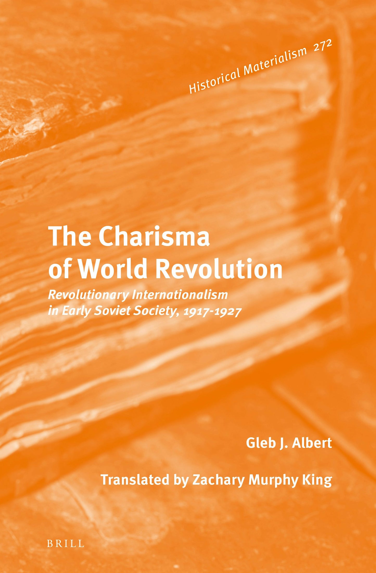 Book cover image for The Charisma of World Revolution ISBN: 9789004527768