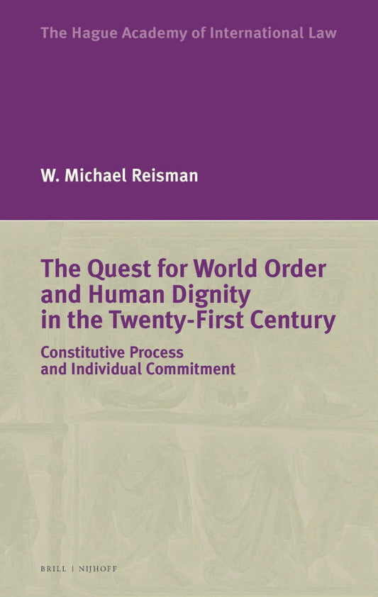 The Quest for World Order and Human Dignity in the Twenty-First Century