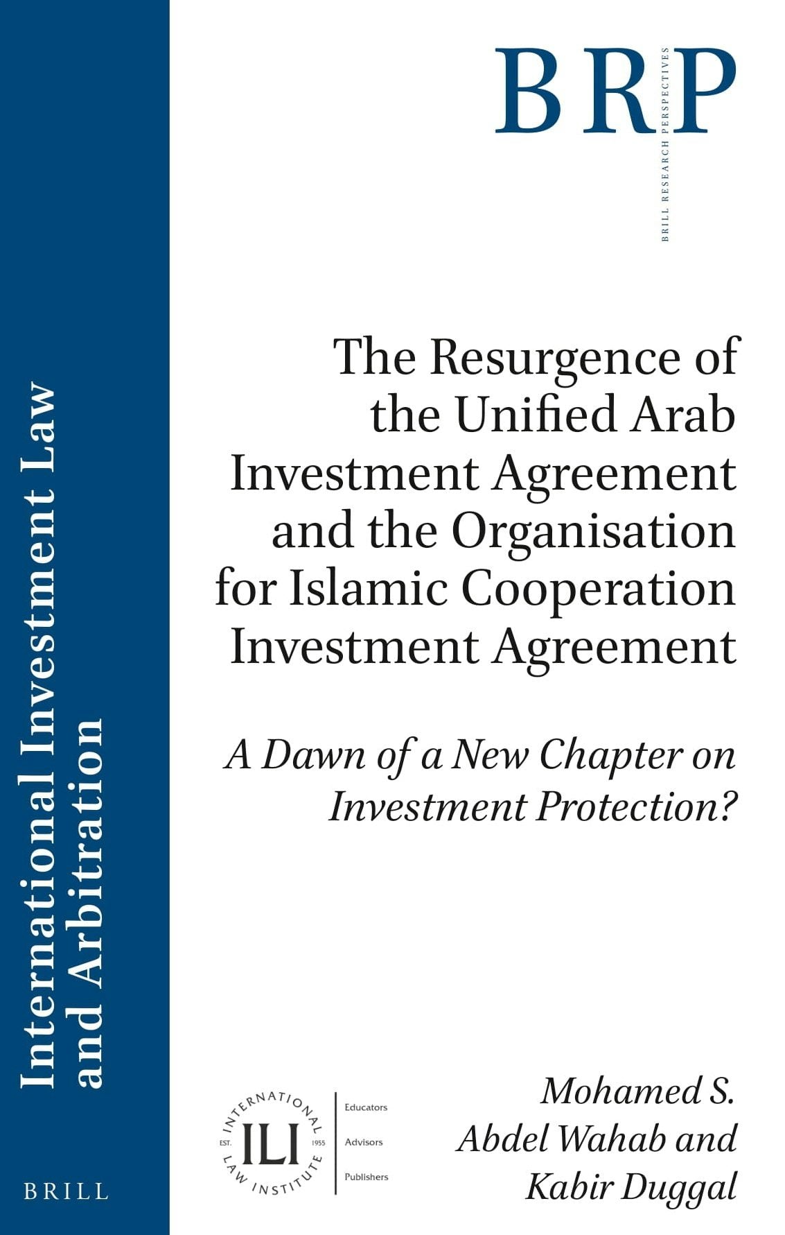 Book cover image for The Resurgence of the Unified Arab Investment Agreement and the Organisation for Islamic Cooperation Investment Agreement ISBN: 9789004533158