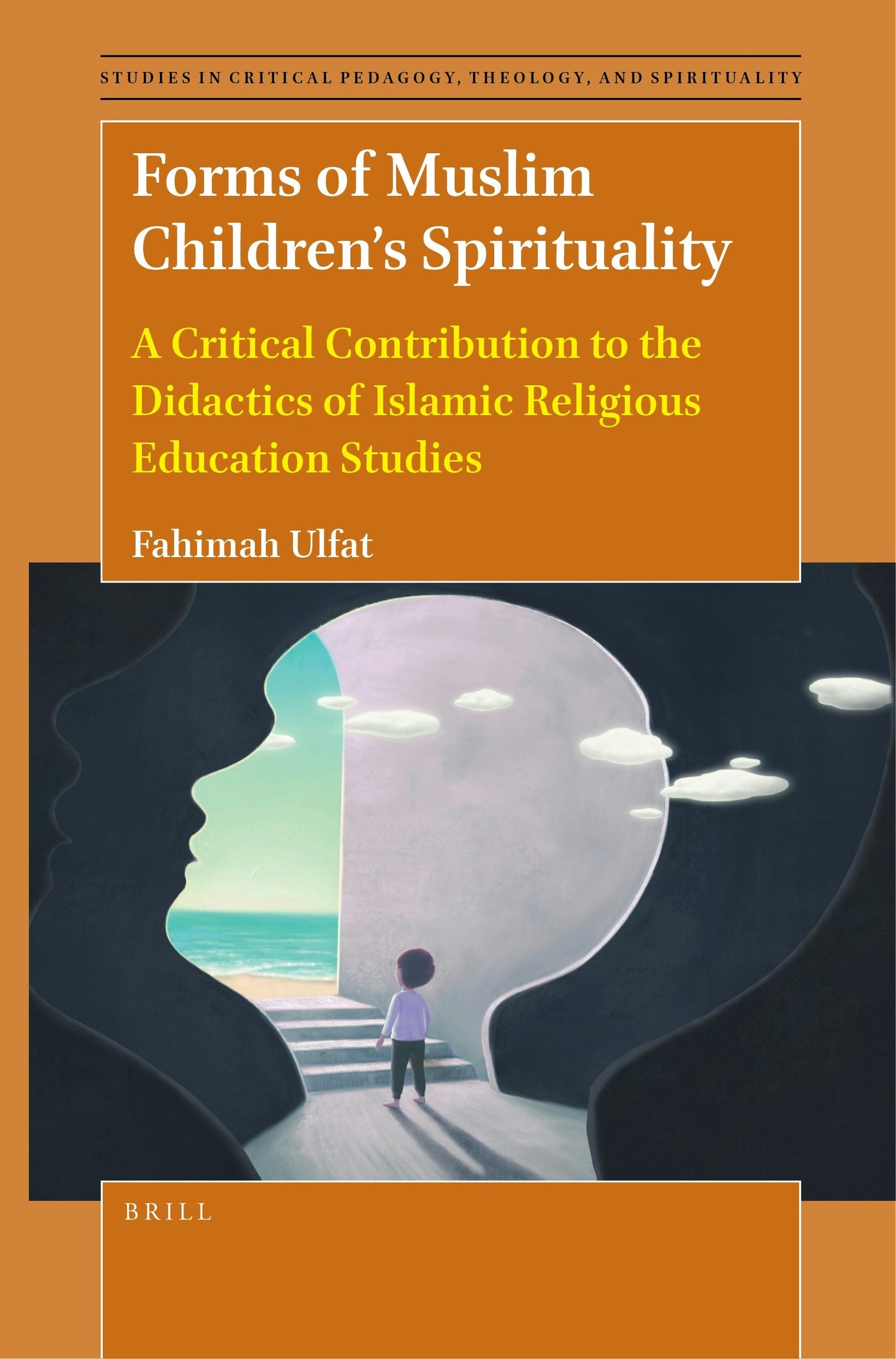 Book cover image for Forms of Muslim Children’s Spirituality ISBN: 9789004533196