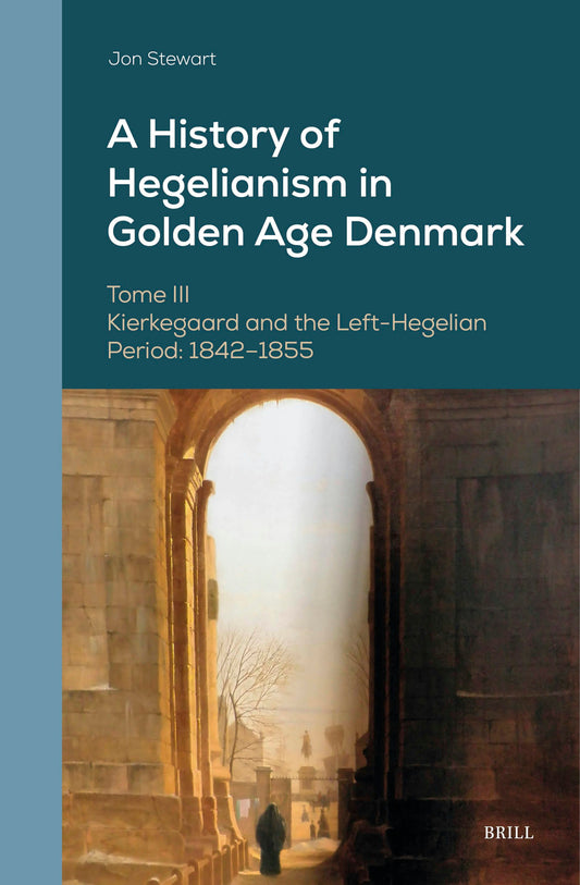 A History of Hegelianism in Golden Age Denmark, Tome III