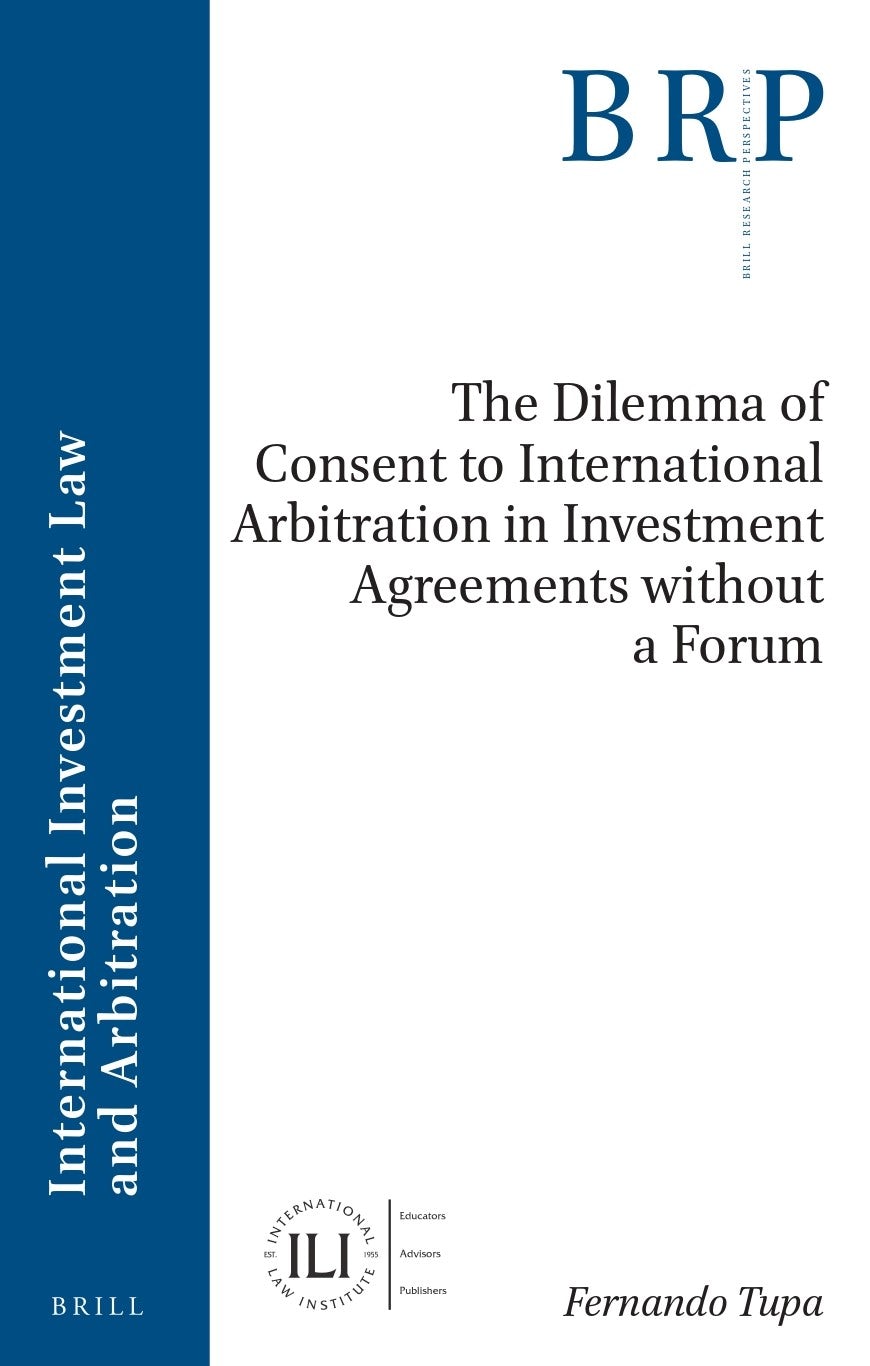 Book cover image for The Dilemma of Consent to International Arbitration in Investment Agreements without a Forum ISBN: 9789004546011