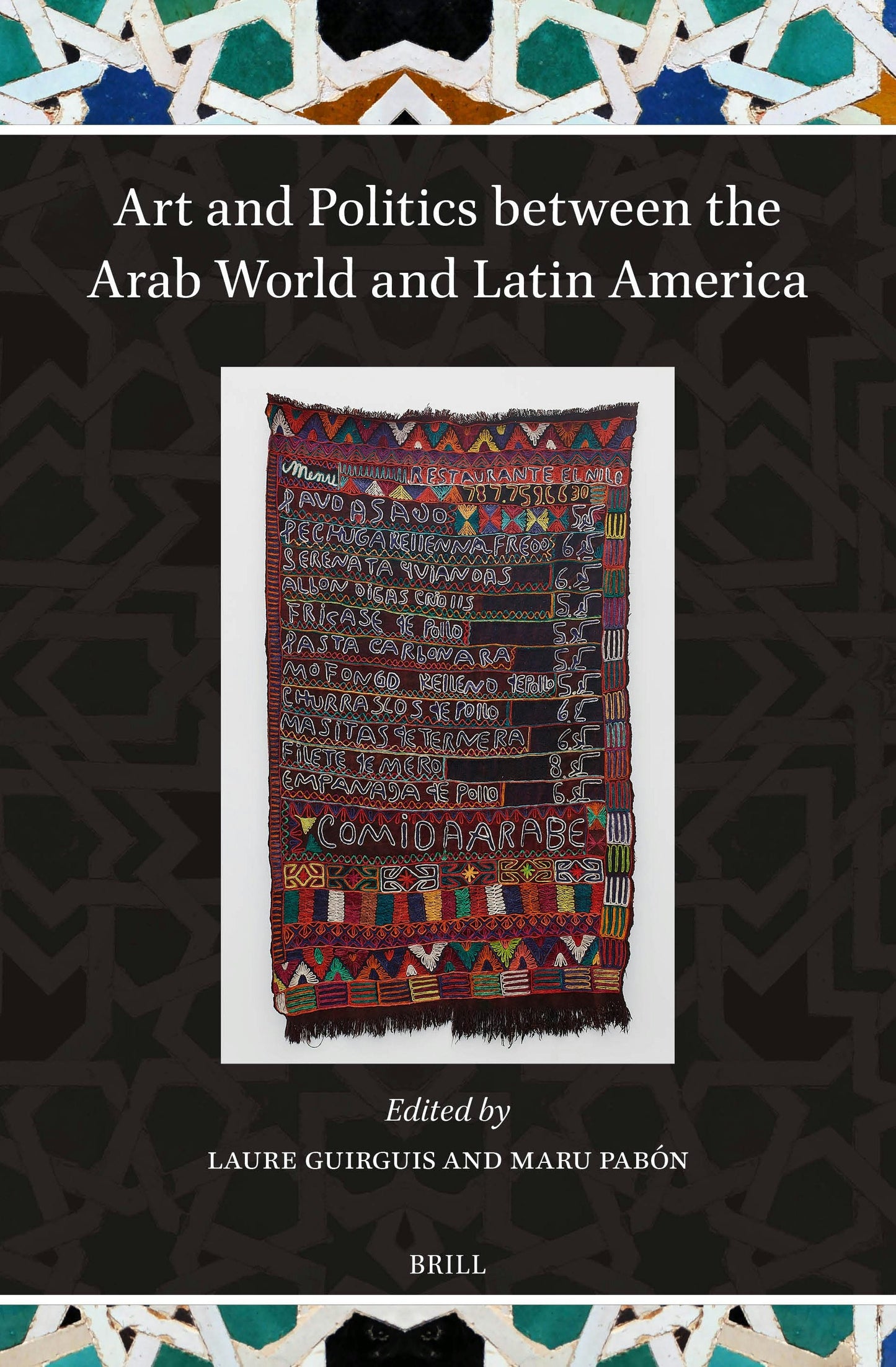 Book cover image for Art and Politics between the Arab World and Latin America ISBN: 9789004680746