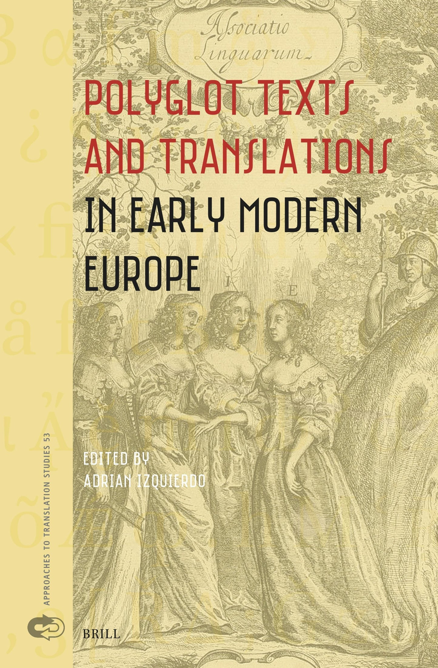Book cover image for Polyglot Texts and Translations in Early Modern Europe ISBN: 9789004695559