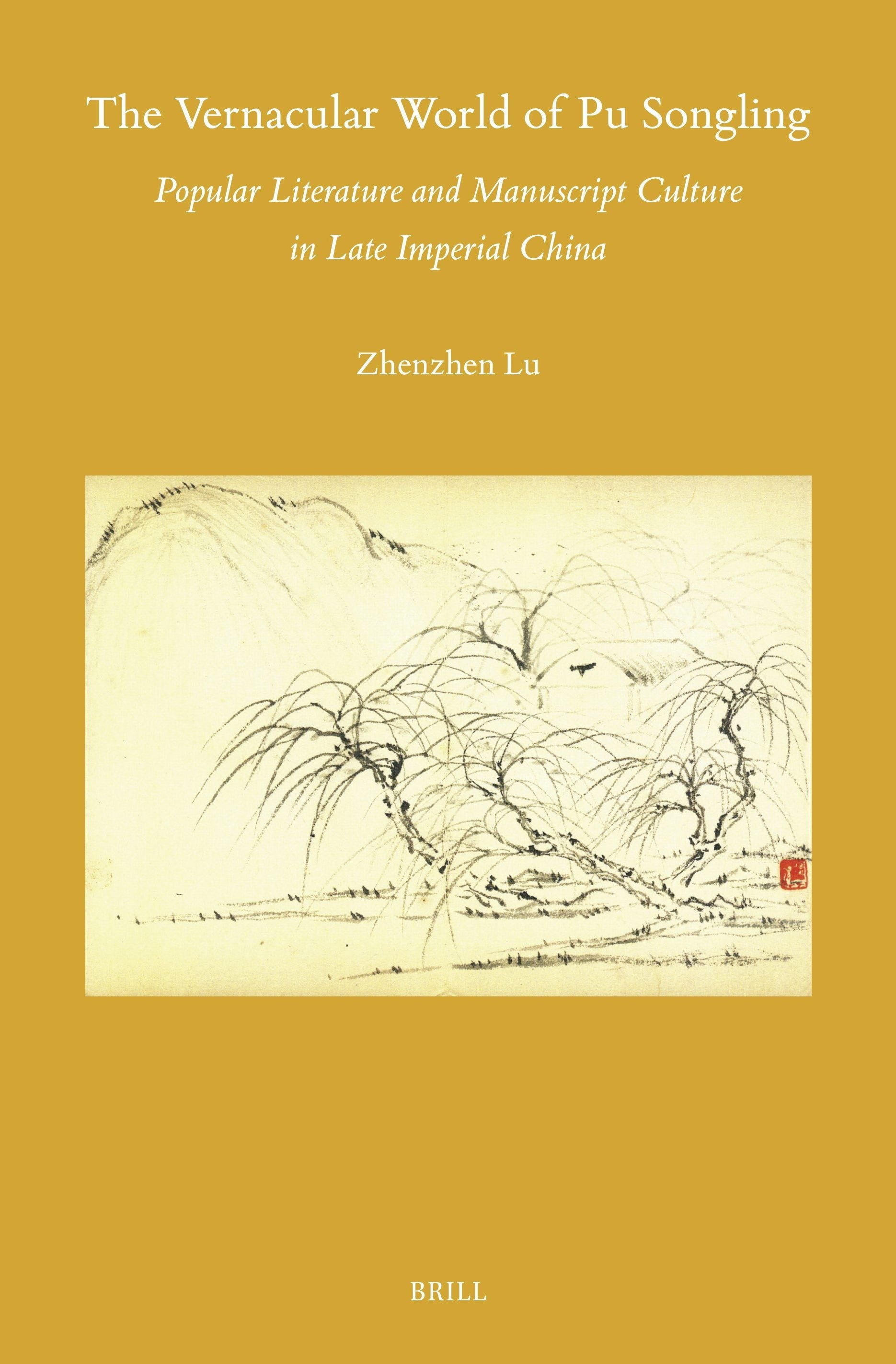Book cover image for The Vernacular World of Pu Songling ISBN: 9789004696815
