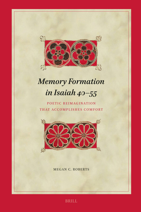 Memory Formation in Isaiah 40–55