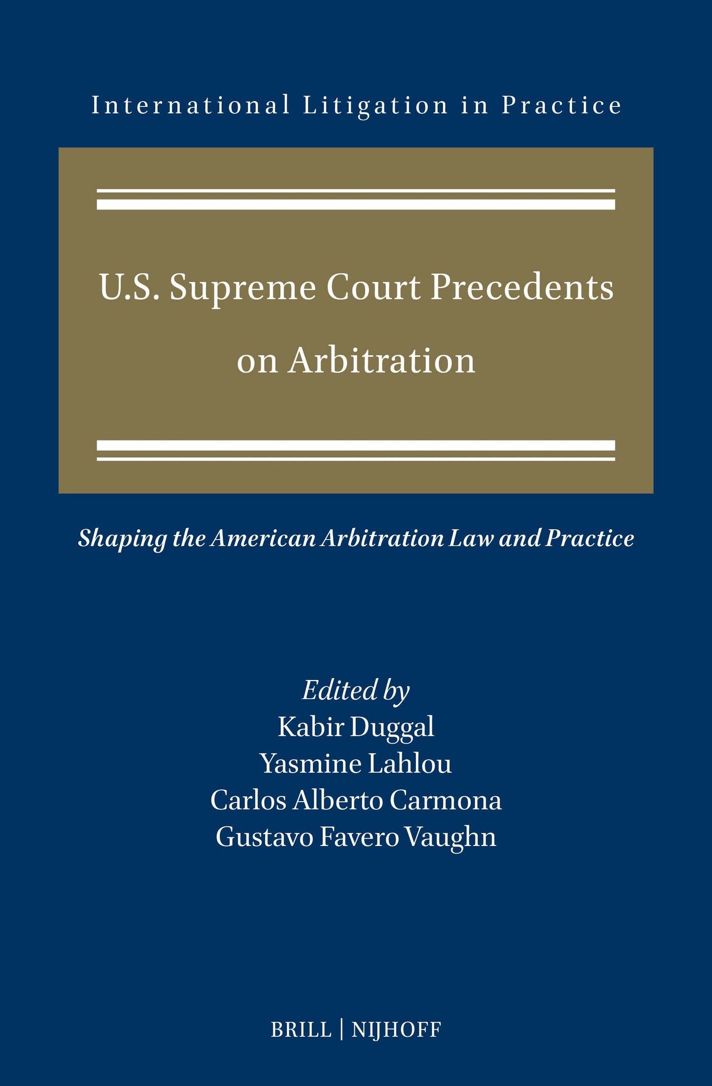 Book cover image for U.S. Supreme Court Precedents on Arbitration ISBN: 9789004715813