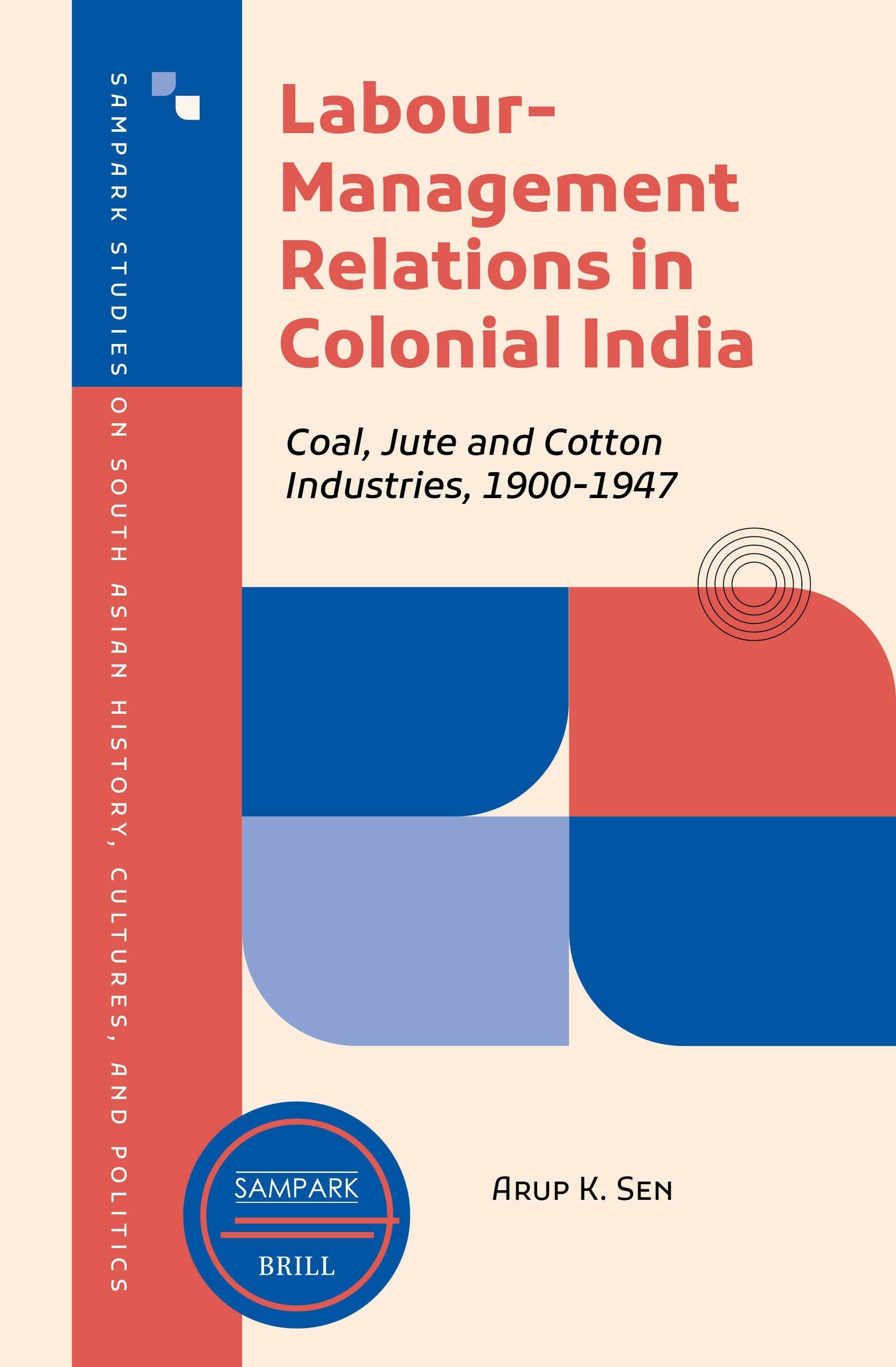 Book cover image for Labour-Management Relations in Colonial India ISBN: 9789004721791