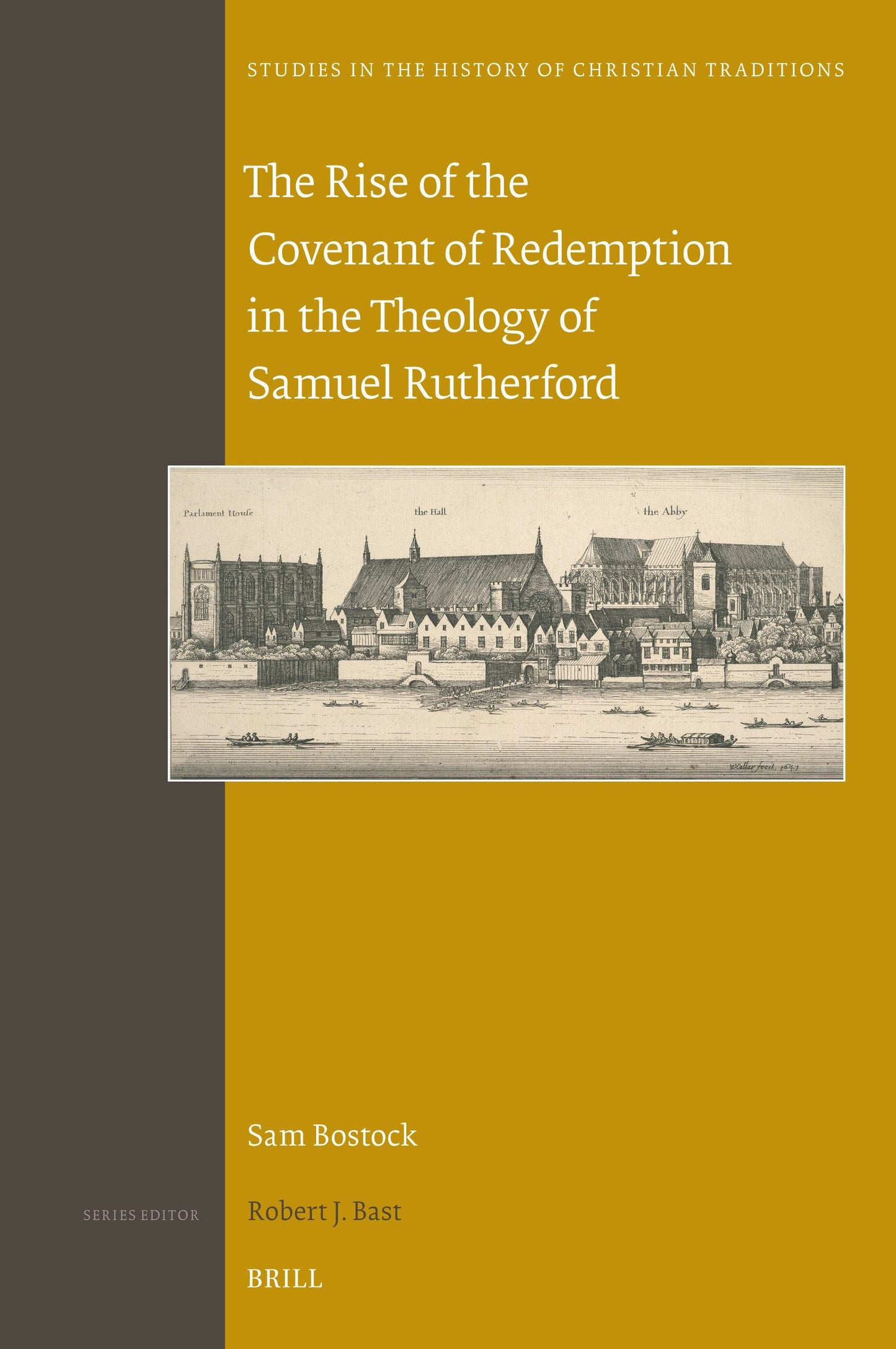 Book cover image for The Rise of the Covenant of Redemption in the Theology of Samuel Rutherford ISBN: 9789004723467