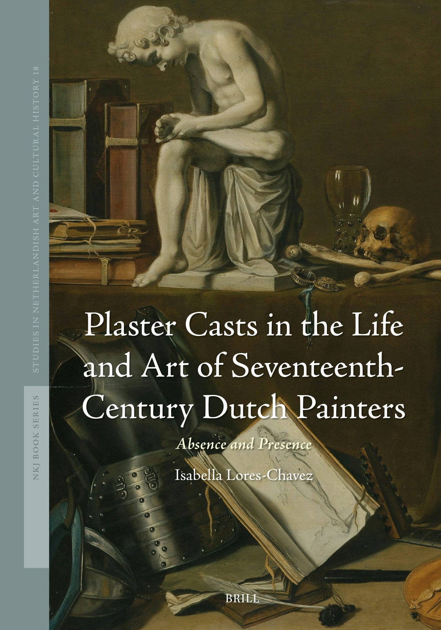Book cover image for Plaster Casts in the Life and Art of Seventeenth-Century Dutch Painters ISBN: 9789004724570