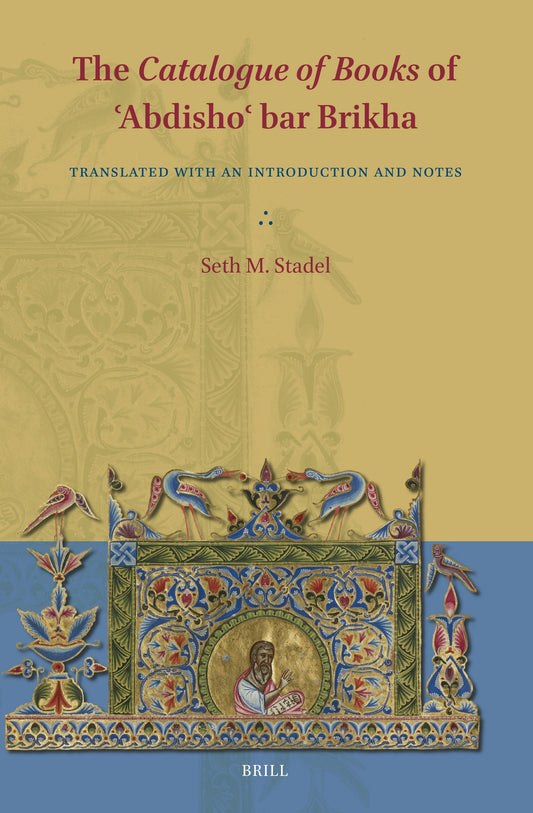 The Catalogue of Books of ʿAbdishoʿ bar Brikha