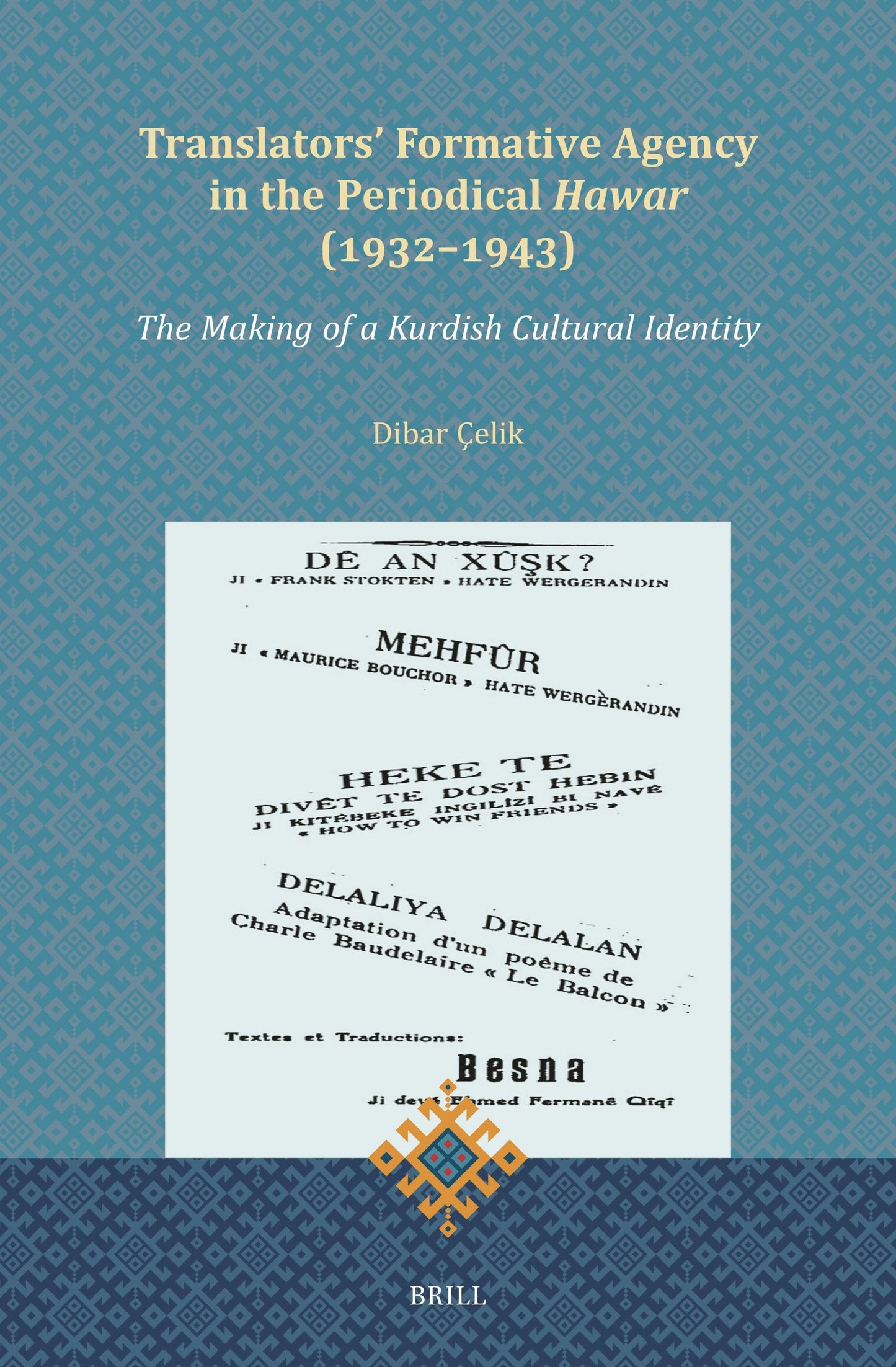 Book cover image for Translators' Formative Agency in the Periodical Hawar (1932-1943) ISBN: 9789004726659