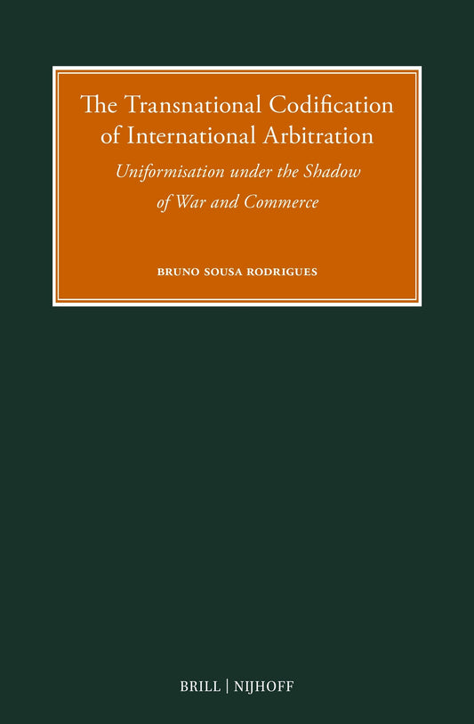 The Transnational Codification of International Arbitration