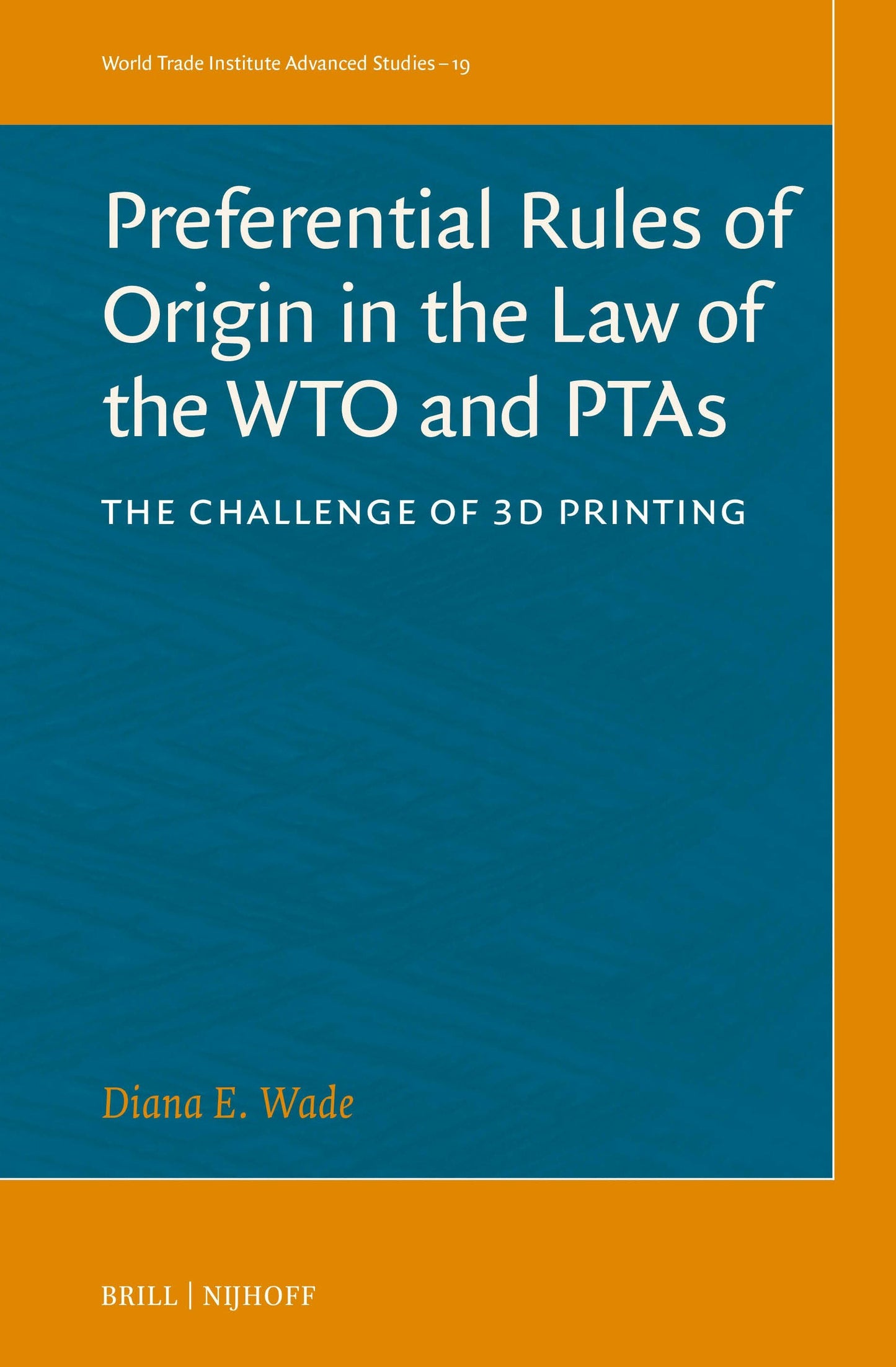 Book cover image for Preferential Rules of Origin in the Law of the WTO and PTAs ISBN: 9789004730588
