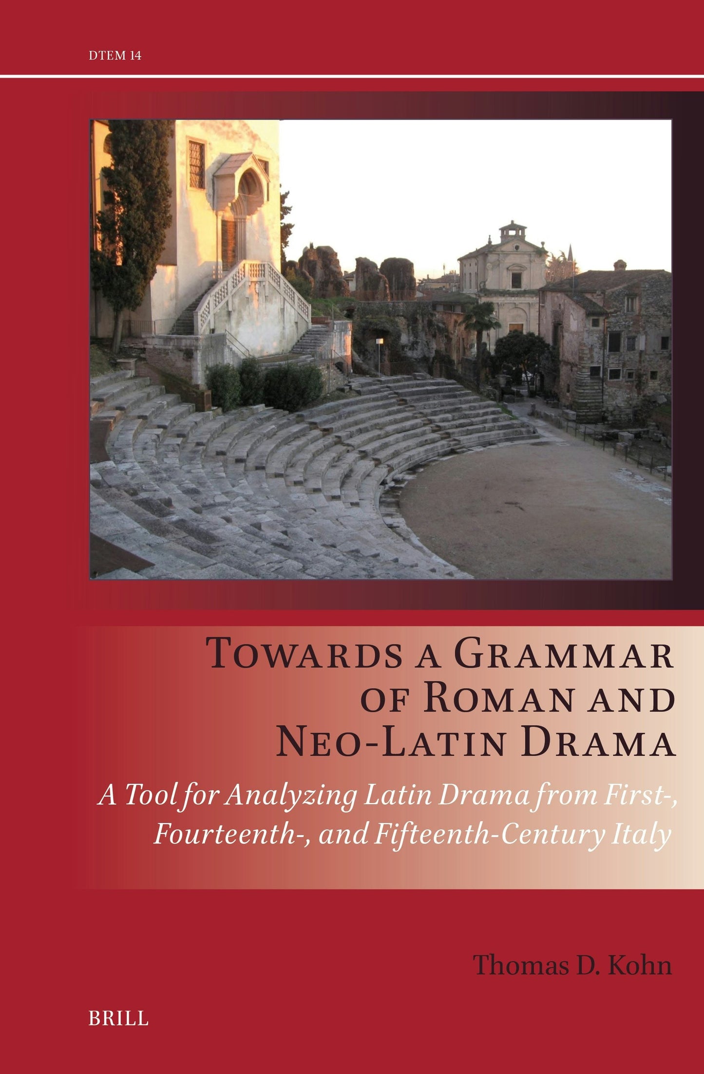 Book cover image for Towards a Grammar of Roman and Neo-Latin Drama ISBN: 9789004732834